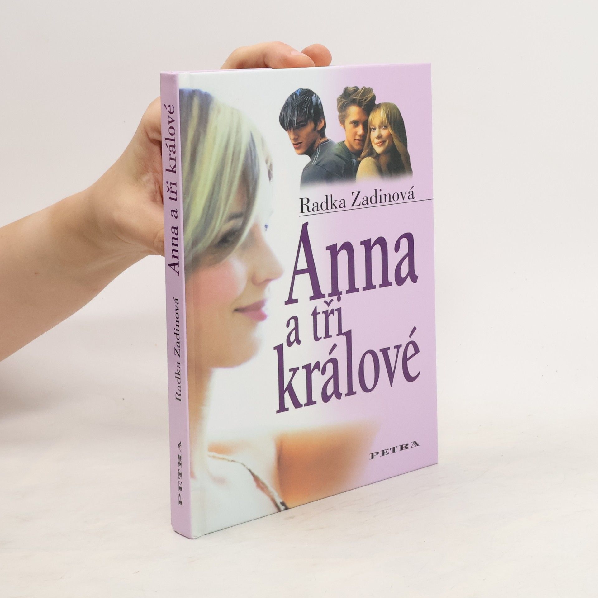 Radka Zadinová Anna a tři králové