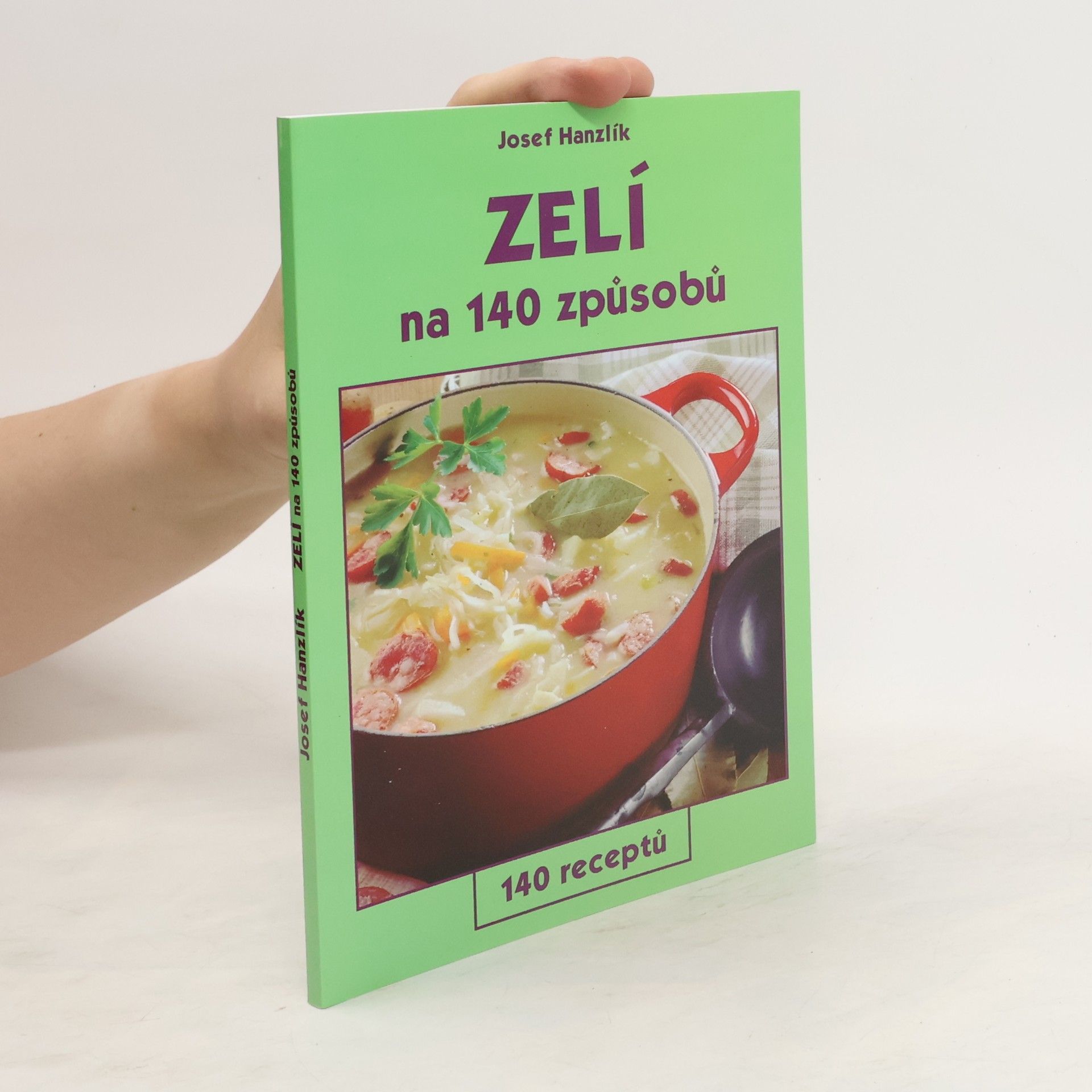 Josef Hanzlík Zelí na 140 způsobů