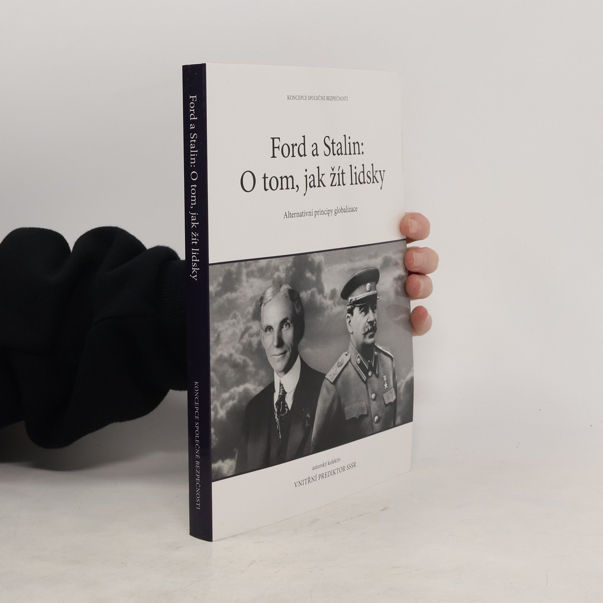 kolektiv Ford a Stalin: o tom, jak žít lidsky