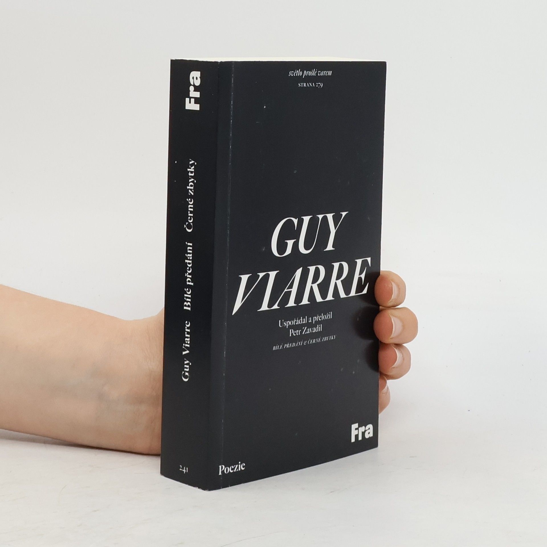 Guy Viarre Bílé předání, Černé zbytky