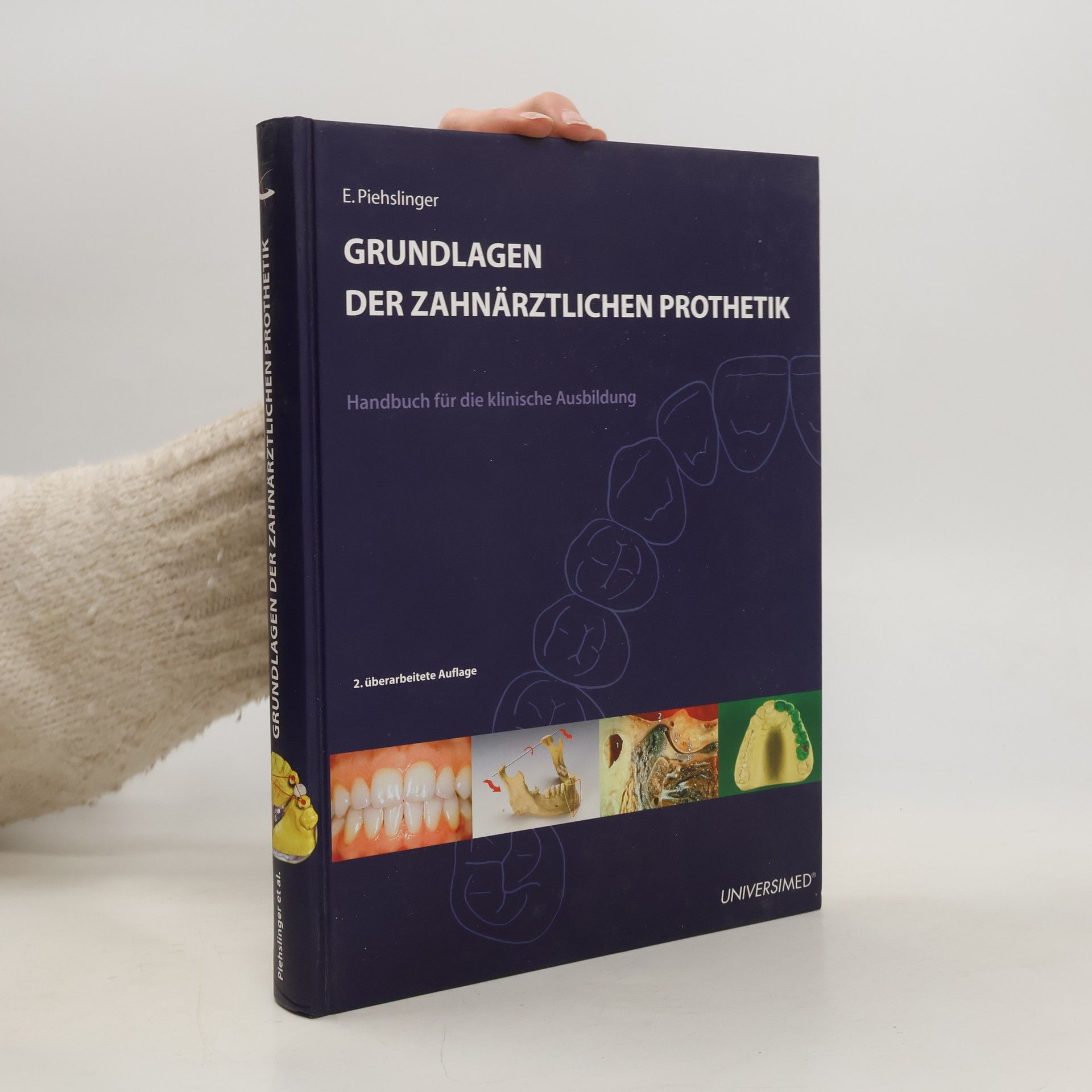 Eva Piehslinger Grundlagen der zahnärztlichen Prothetik