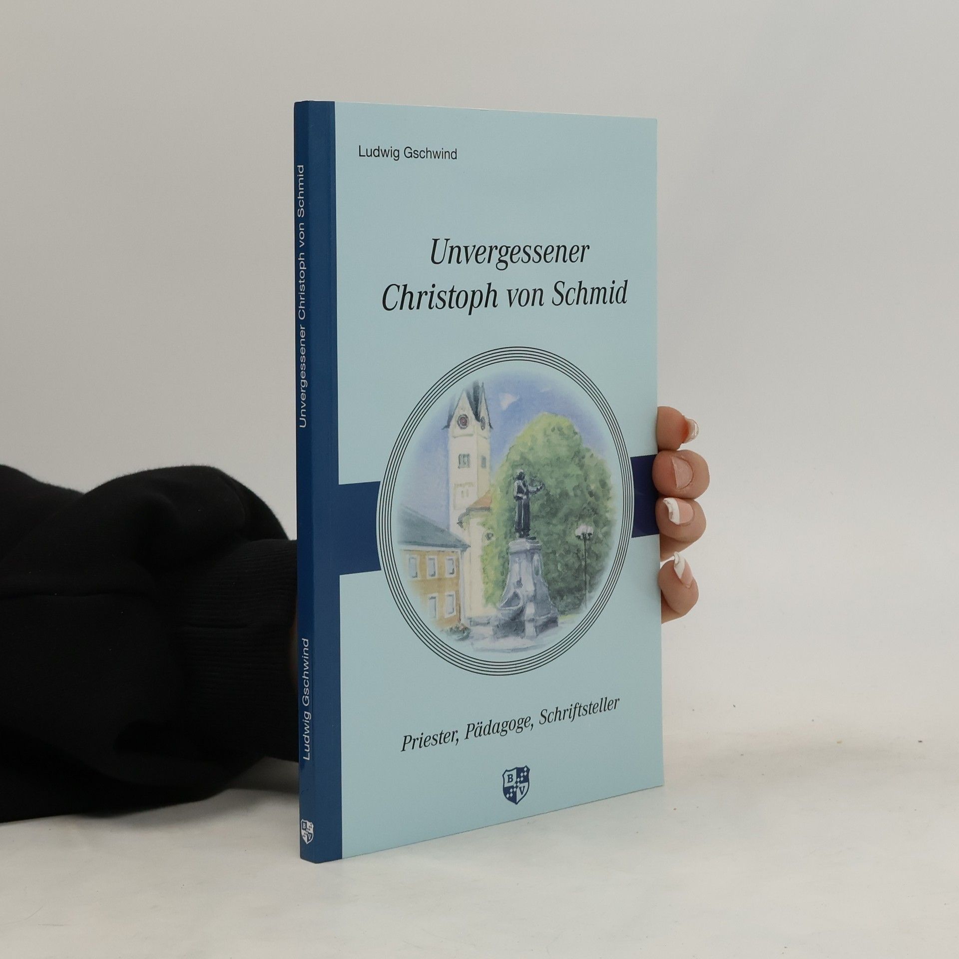Ludwig Gschwind Unvergessener Christoph von Schmid