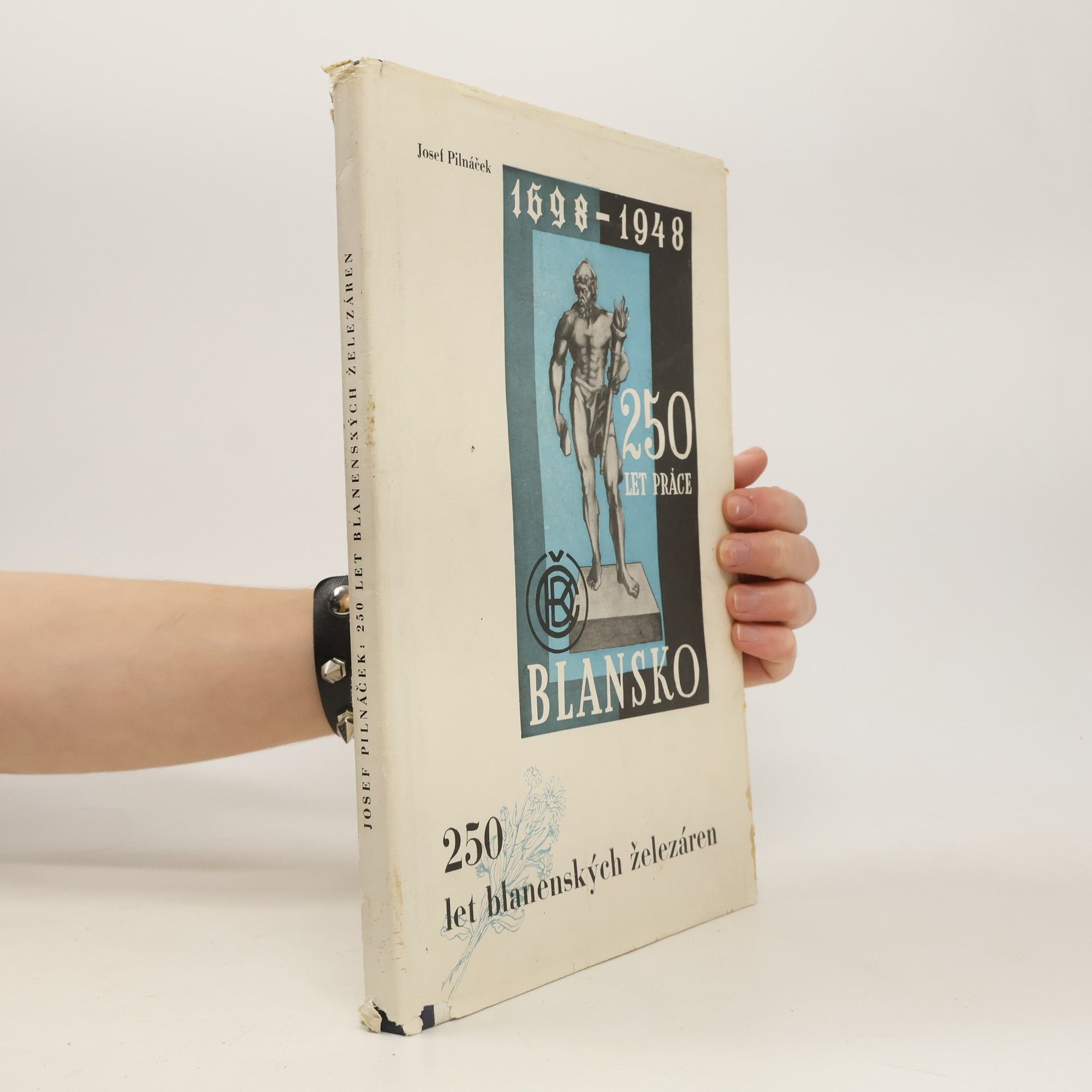 Josef Pilnáček 250 let blanenských železáren