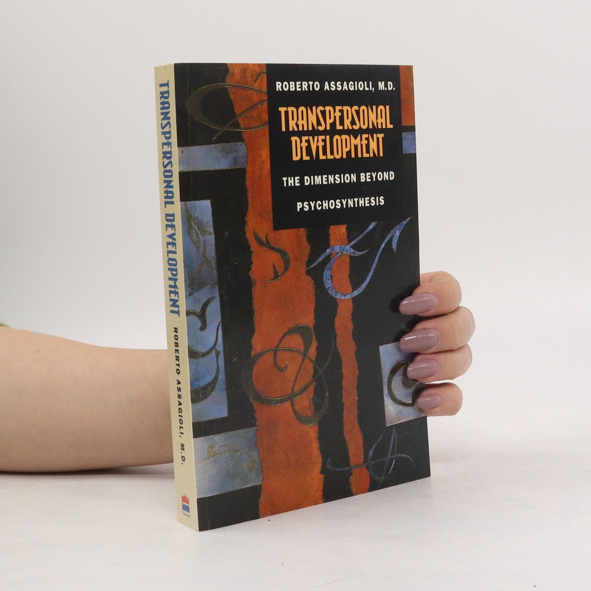 Roberto Assagioli Transpersonal Development