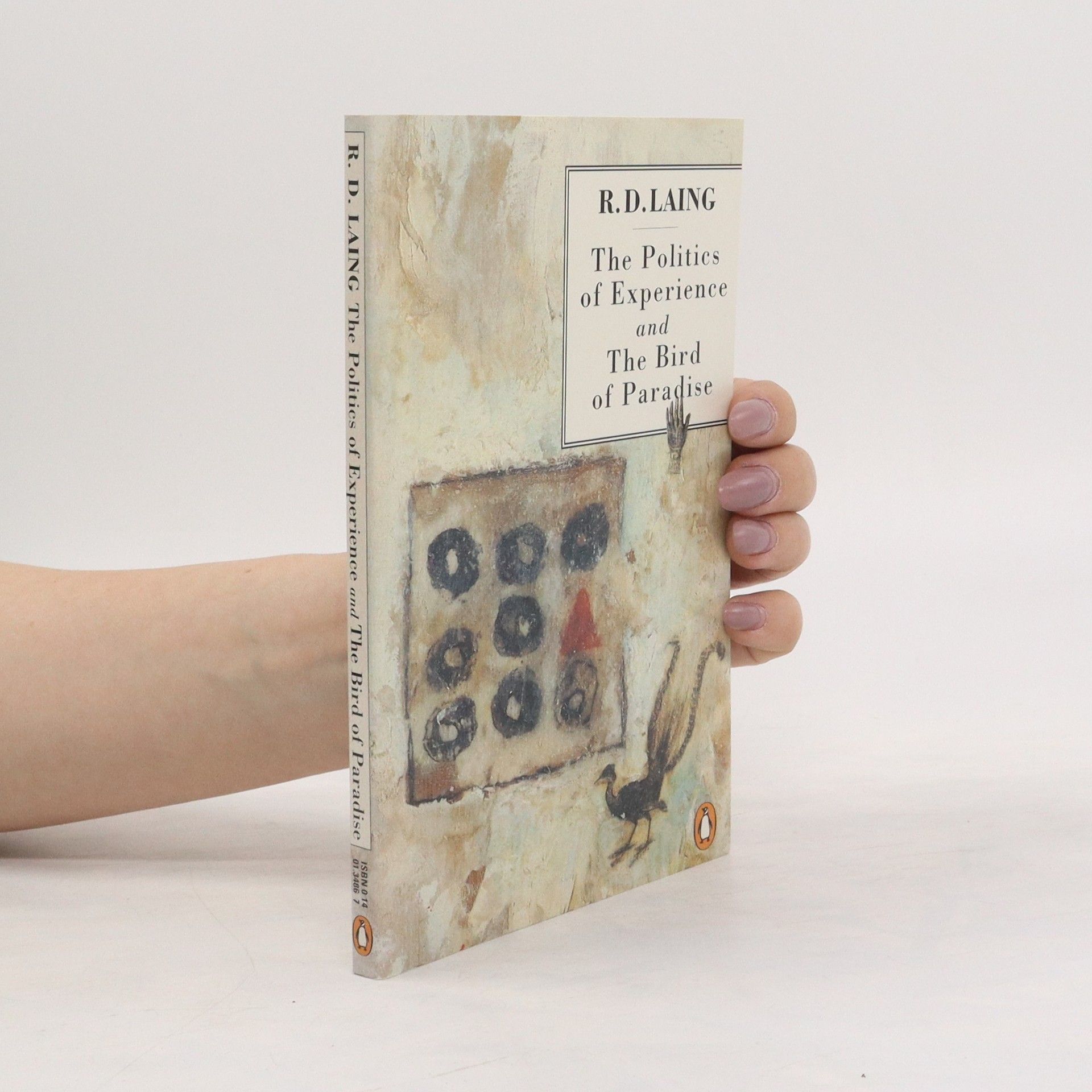 Ronald D. Laing The Politics of Experience and the Bird of Paradise