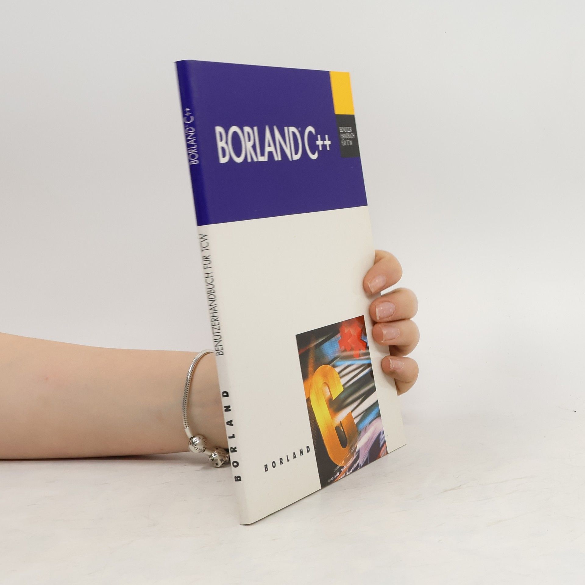 Collectif d'auteurs Borland C++. Benutzerhandbuch für TCW