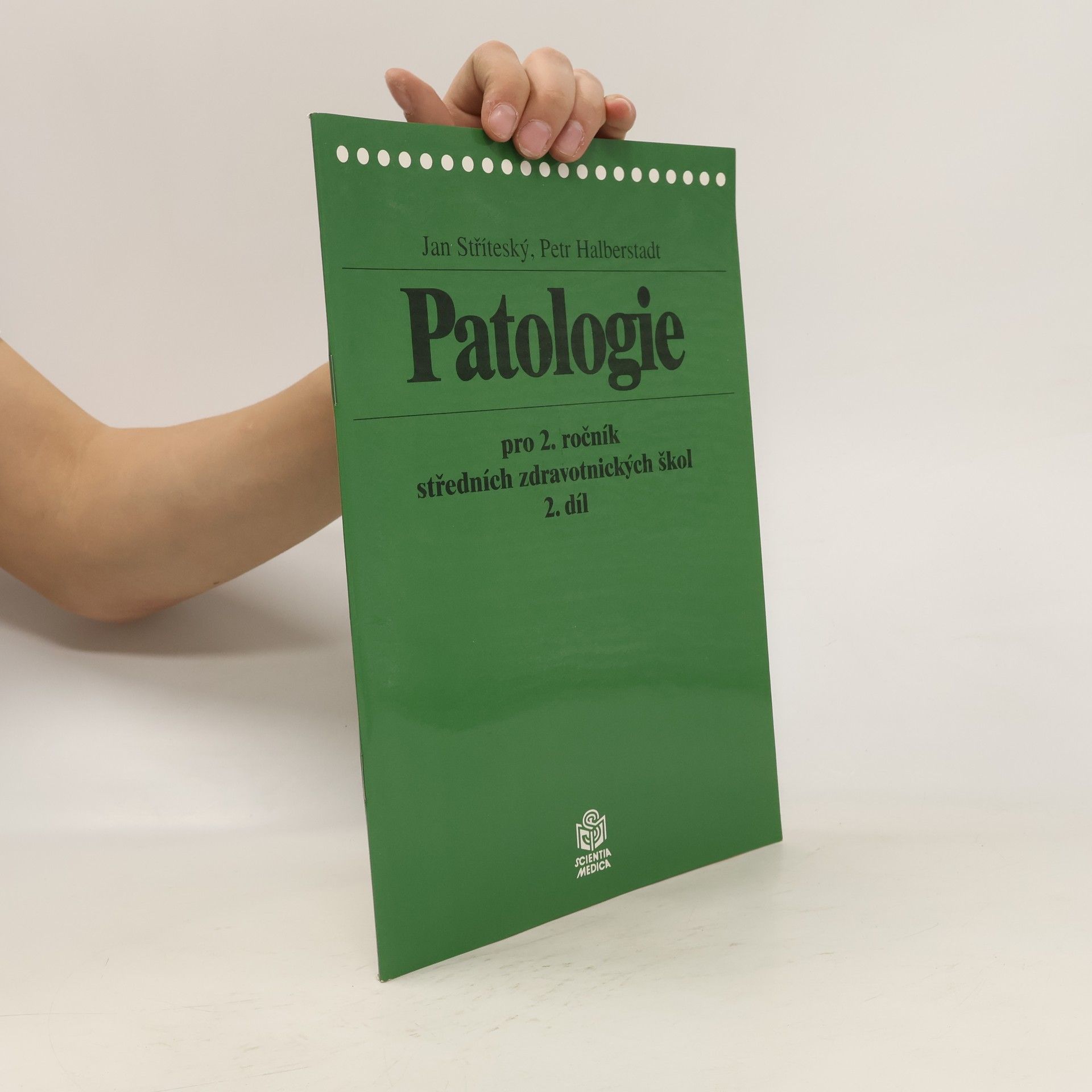 Jan Stříteský Patologie pro 2. ročník středních zdravotnických škol 2. díl