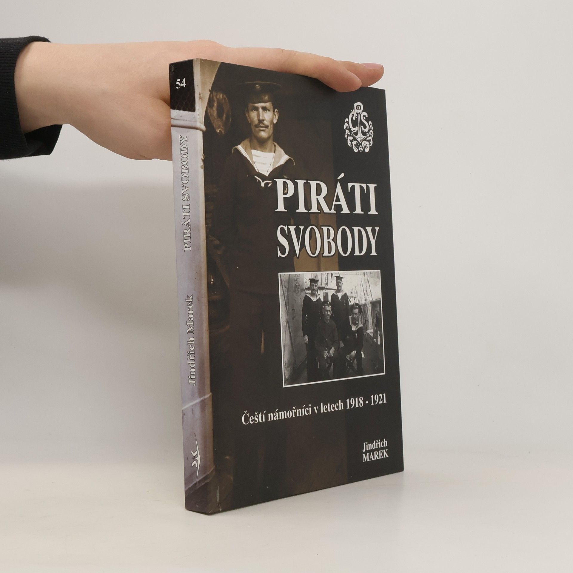 Jindřich Marek Piráti svobody. Čeští námořníci v létech 1918-1921. 2. díl