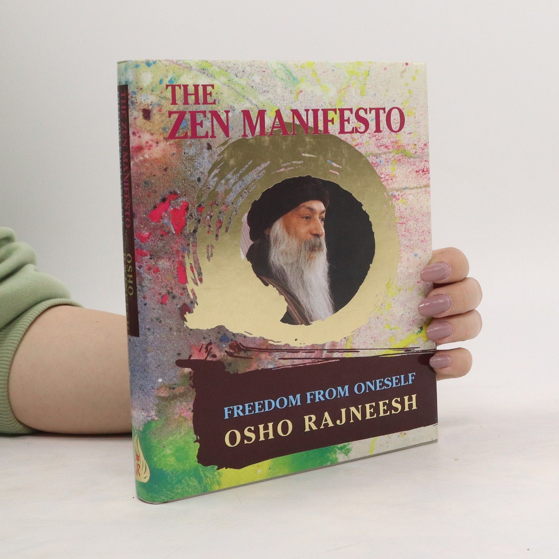 Osho Rajneesh The Zen Manifesto