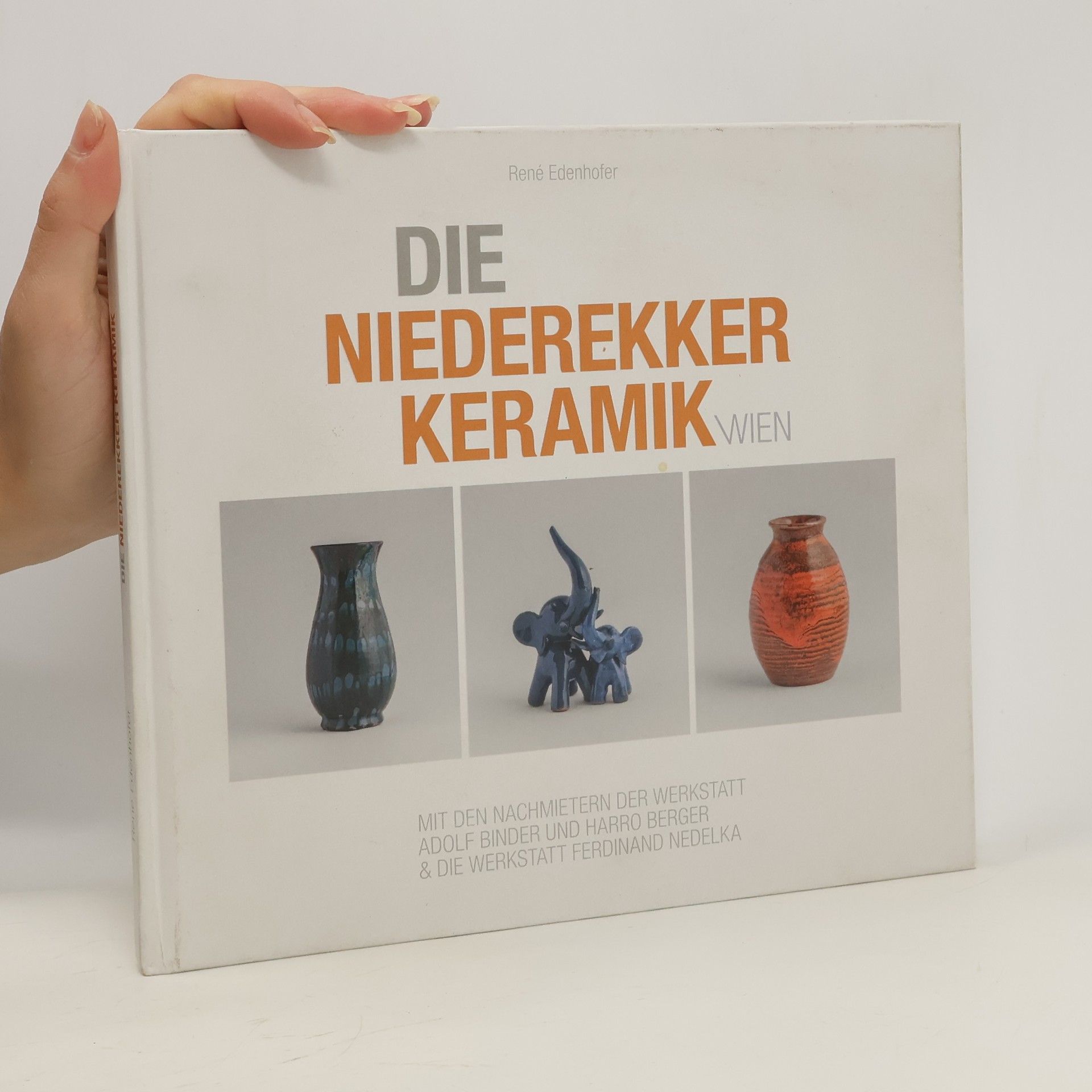 Rene Edenhofer Die Niederekker Keramik Wien