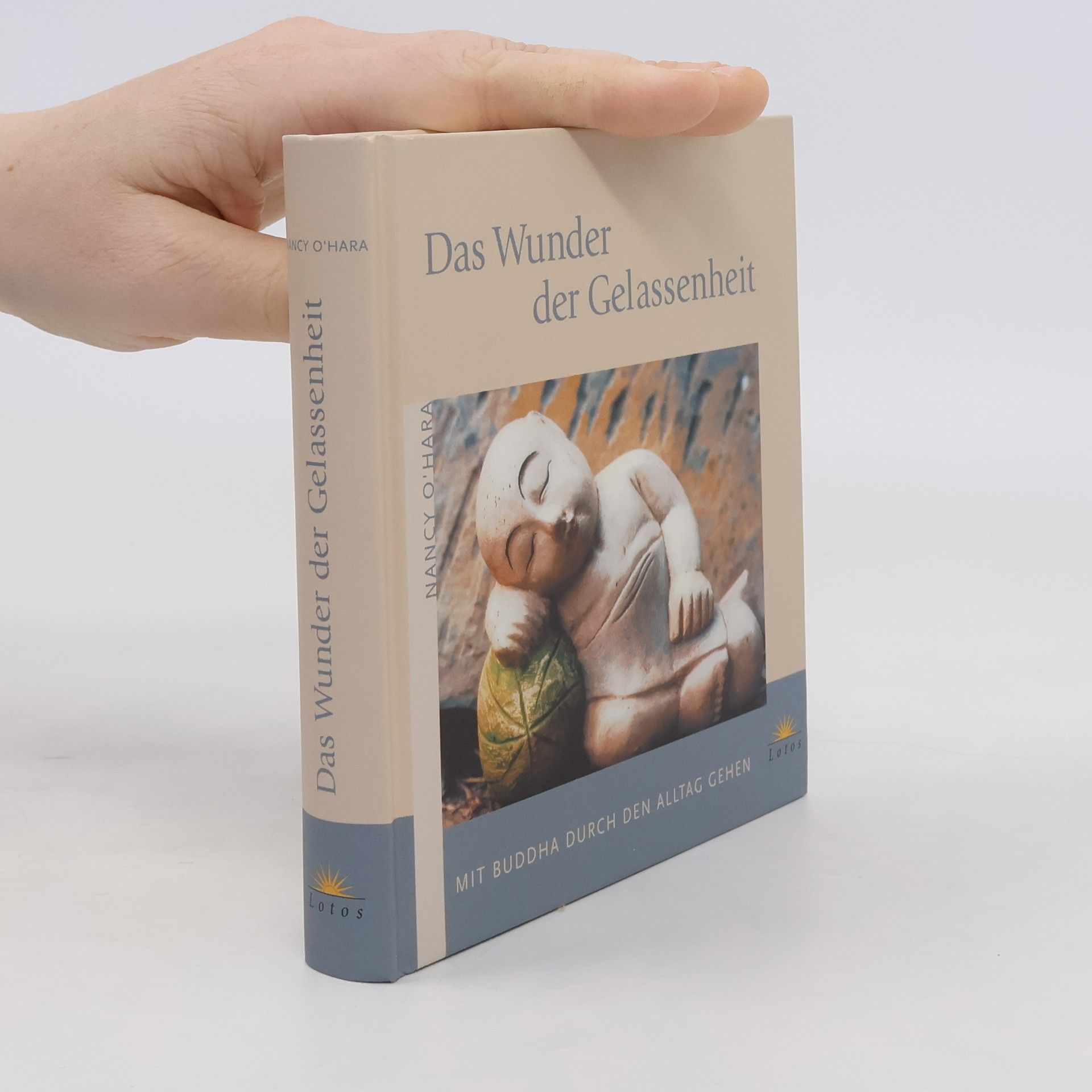Nancy O. Hara Das Wunder der Gelassenheit