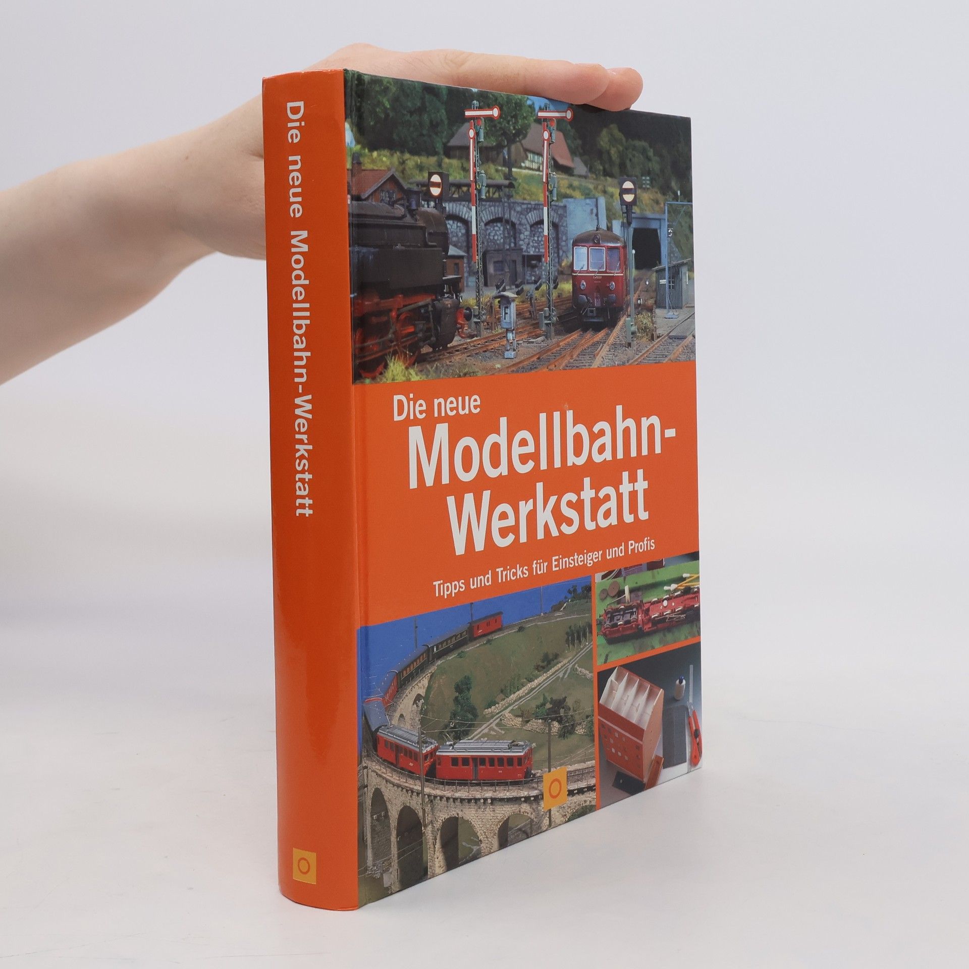 Autorenkollektiv Die neue Modellbahn-Werkstatt
