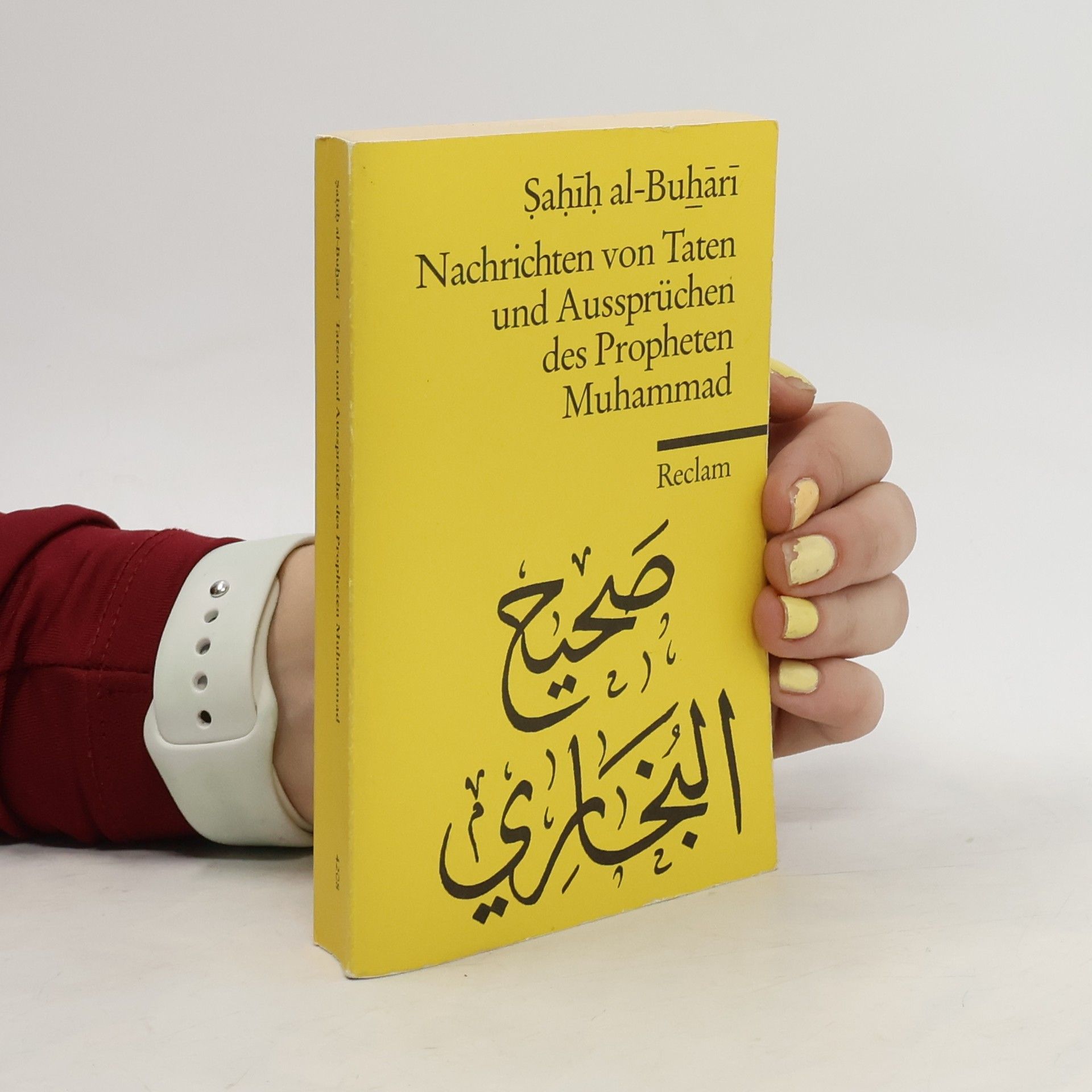 Sahih Al- Buhari Nachrichten von Taten und Aussprüchen des Propheten Muhammad