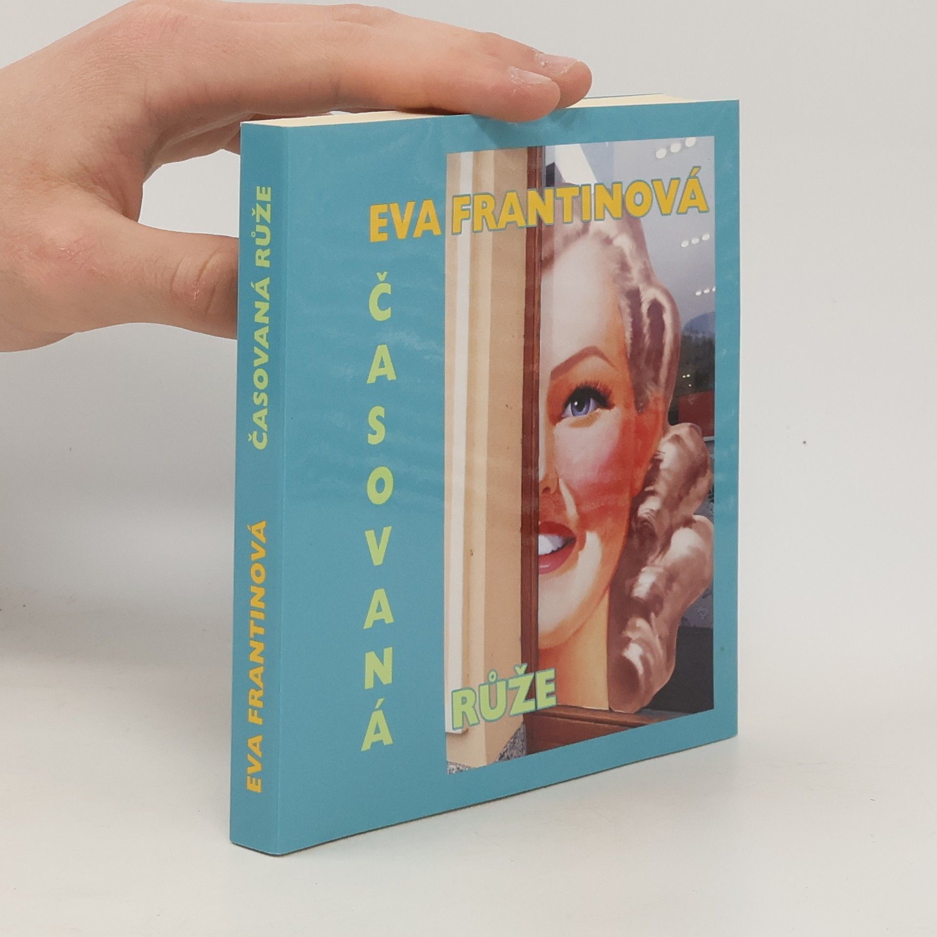 Eva Frantinová Časovaná růže