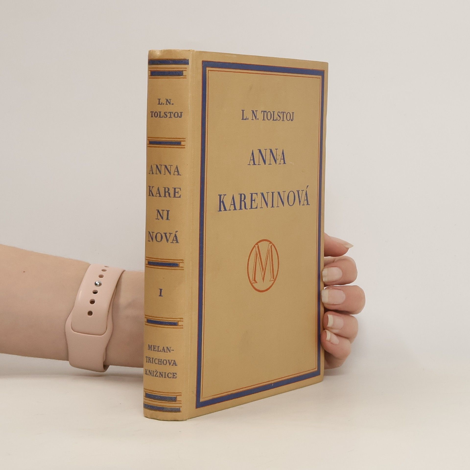 Lev Nikolajevič Tolstoj Anna Kareninová. Díl první