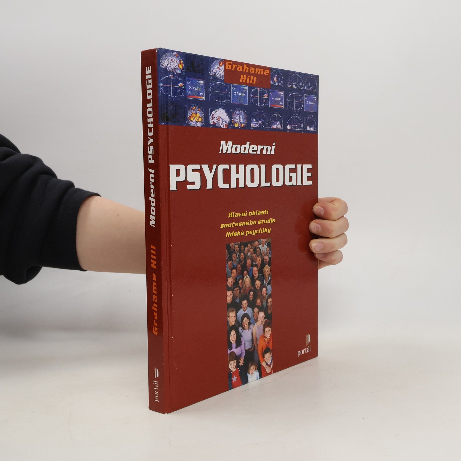 Grahame Hill Moderní psychologie. Hlavní oblasti současného studia lidské psychiky