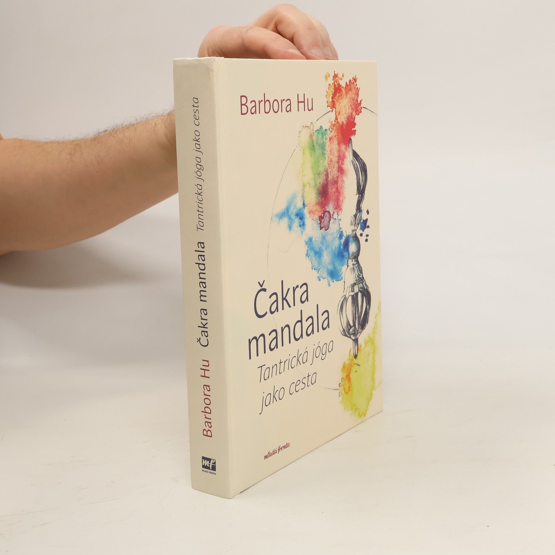 Barbora Hu Čakra mandala: Tantrická jóga jako cesta