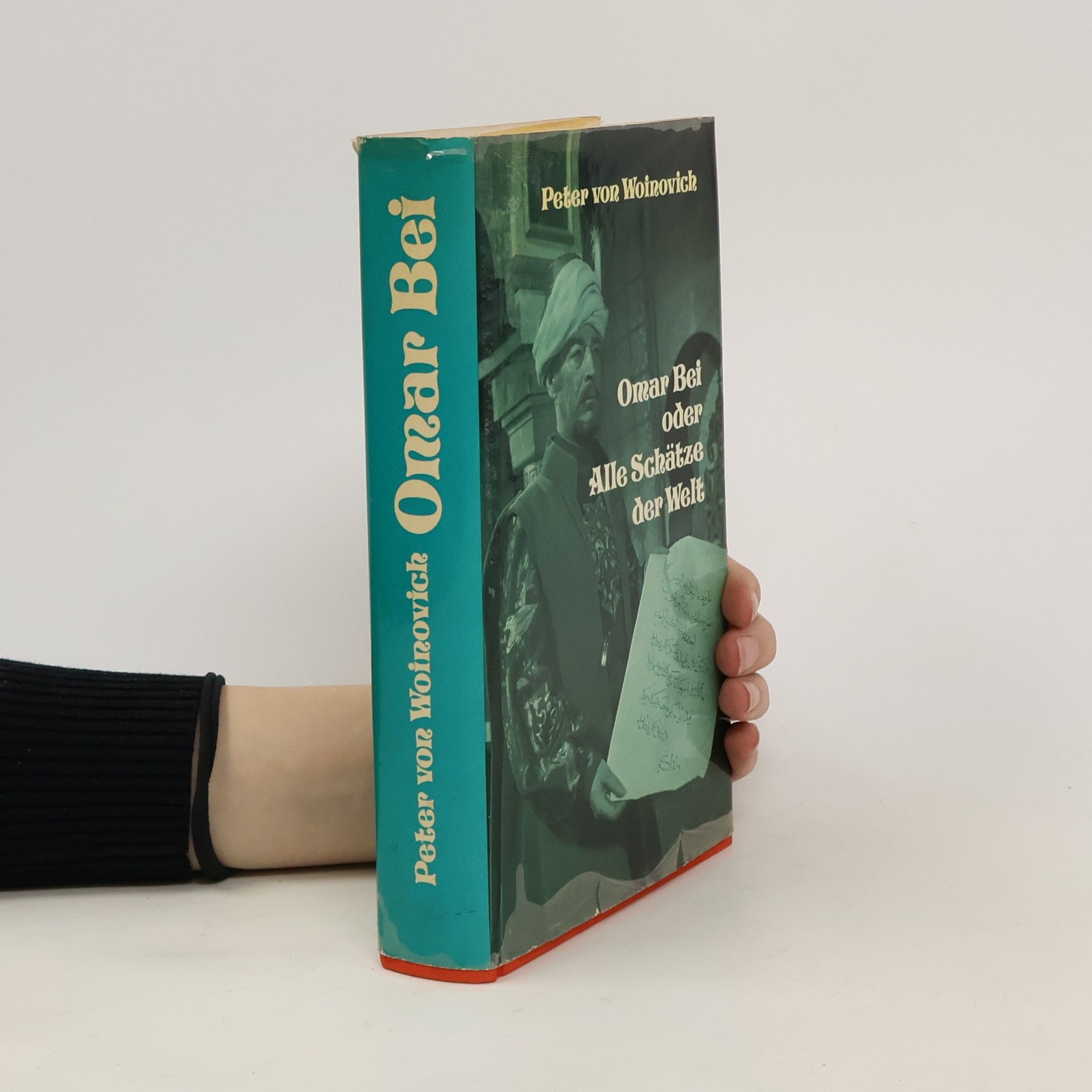 Peter von Woinovich Omar Bei oder Alle Schätze der Welt