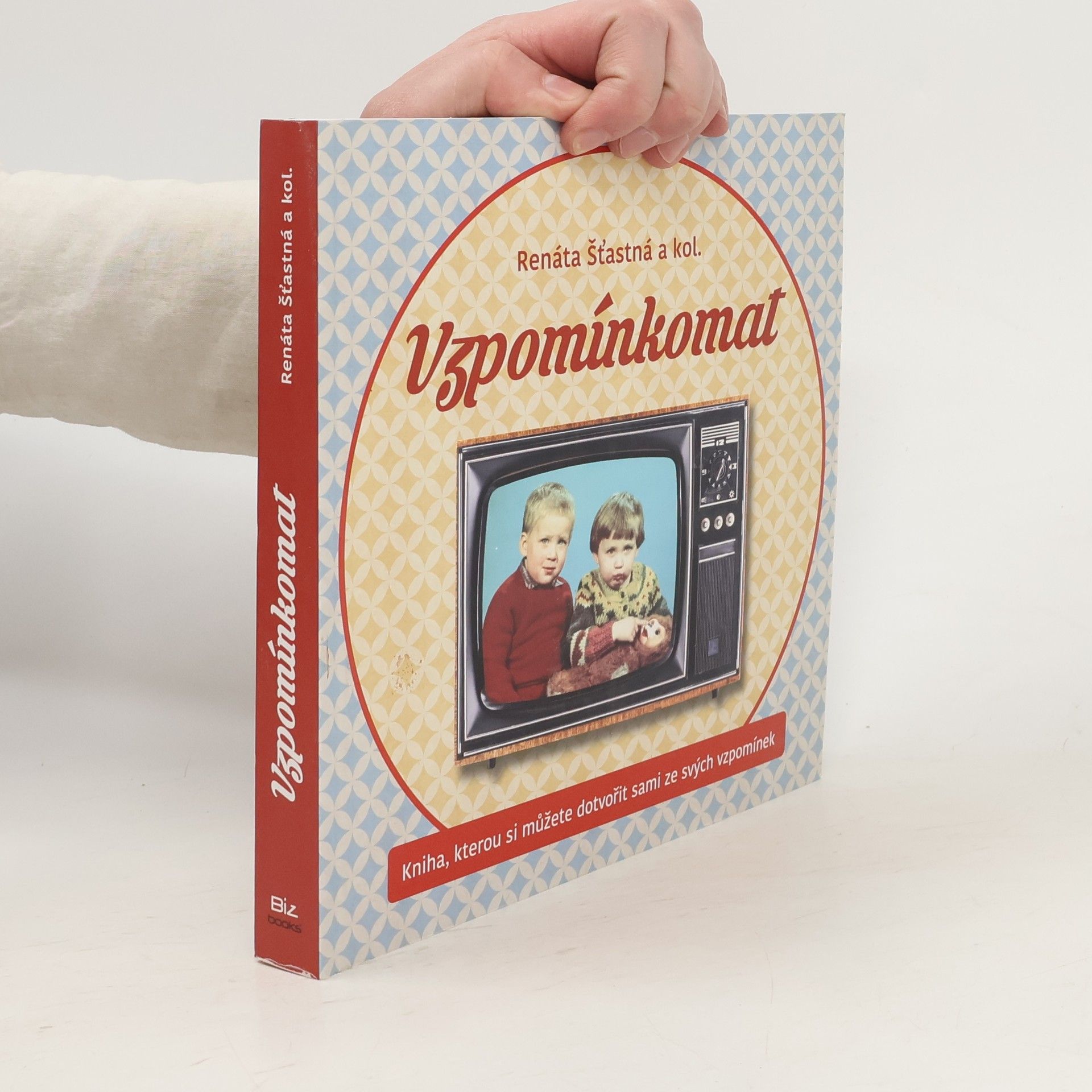 Renáta Šťastná Vzpomínkomat. Kniha, kterou si můžete dotvořit sami ze svých vzpomínek