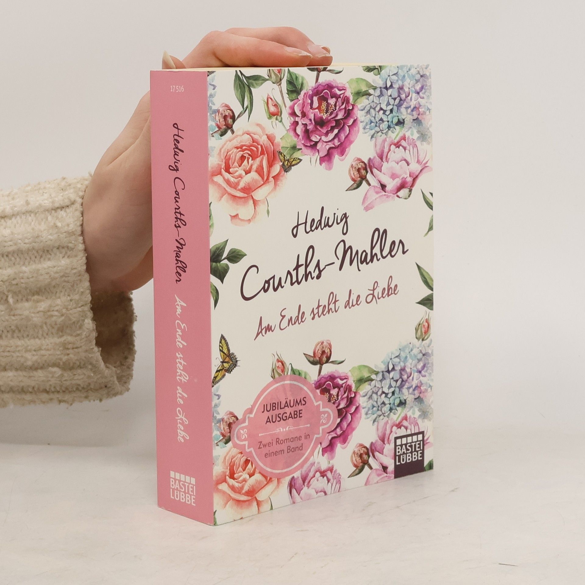 Hedwig Courths Mahler Am Ende steht die Liebe