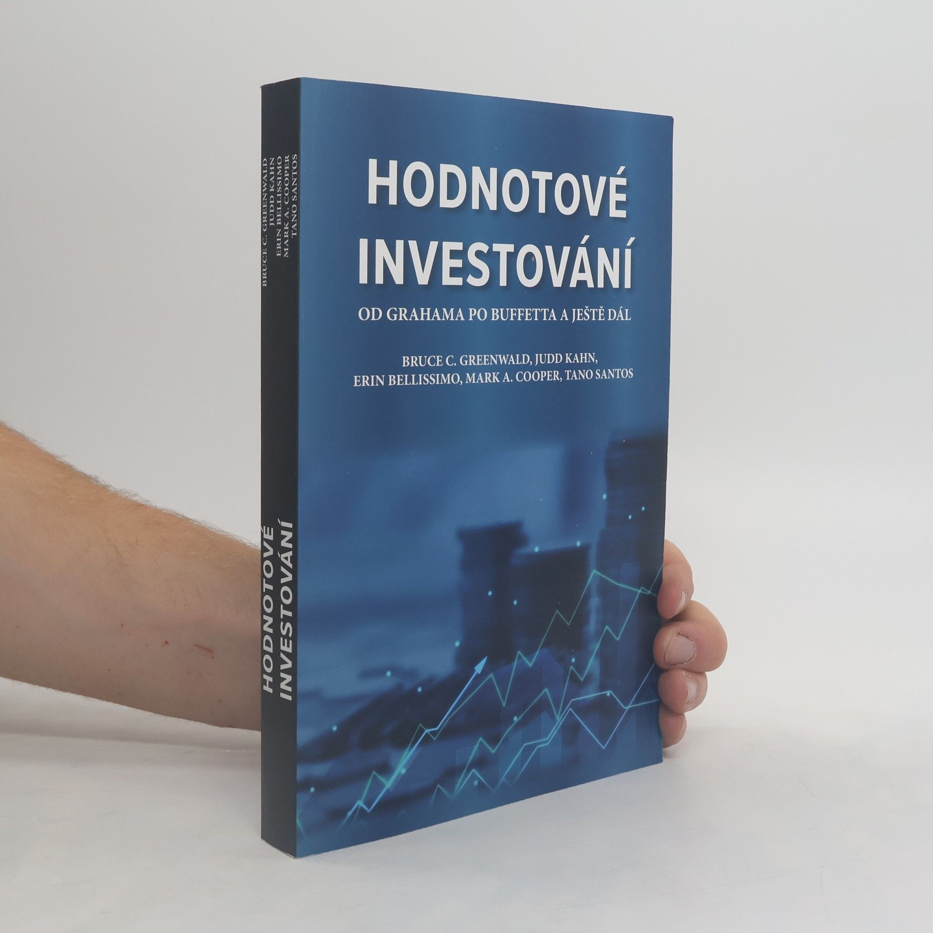 Autorenkollektiv Hodnotové investování : od Grahama po Buffetta a ještě dál