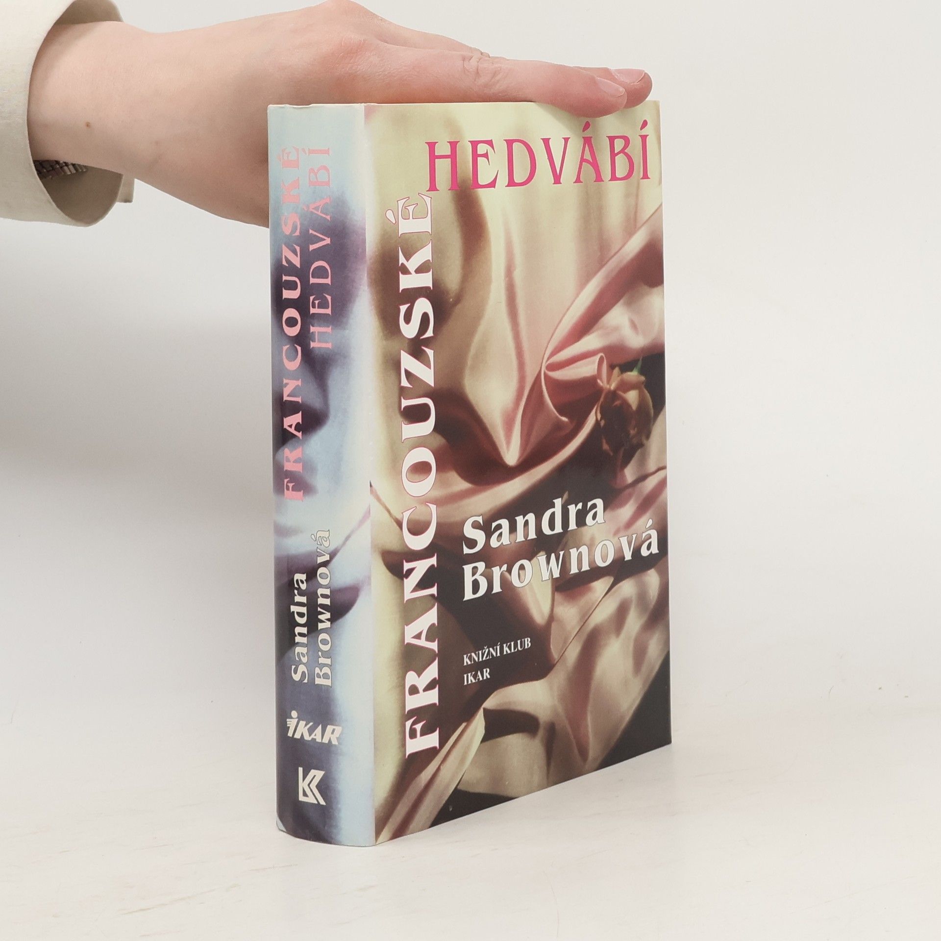 Sandra Brown Francouzské hedvábí
