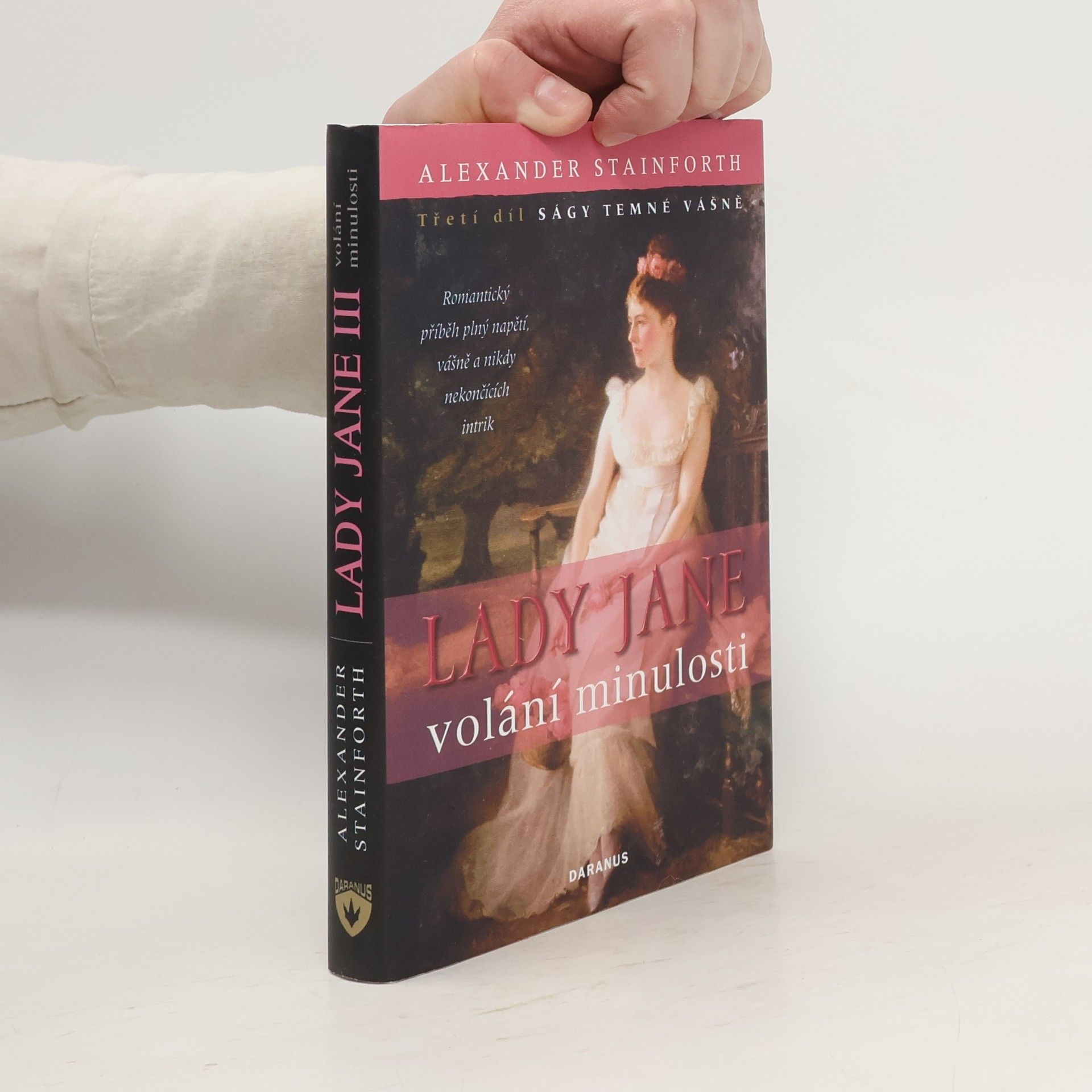 Alexander Stainforth Temné vášně 3 : Lady Jane - volání minulosti