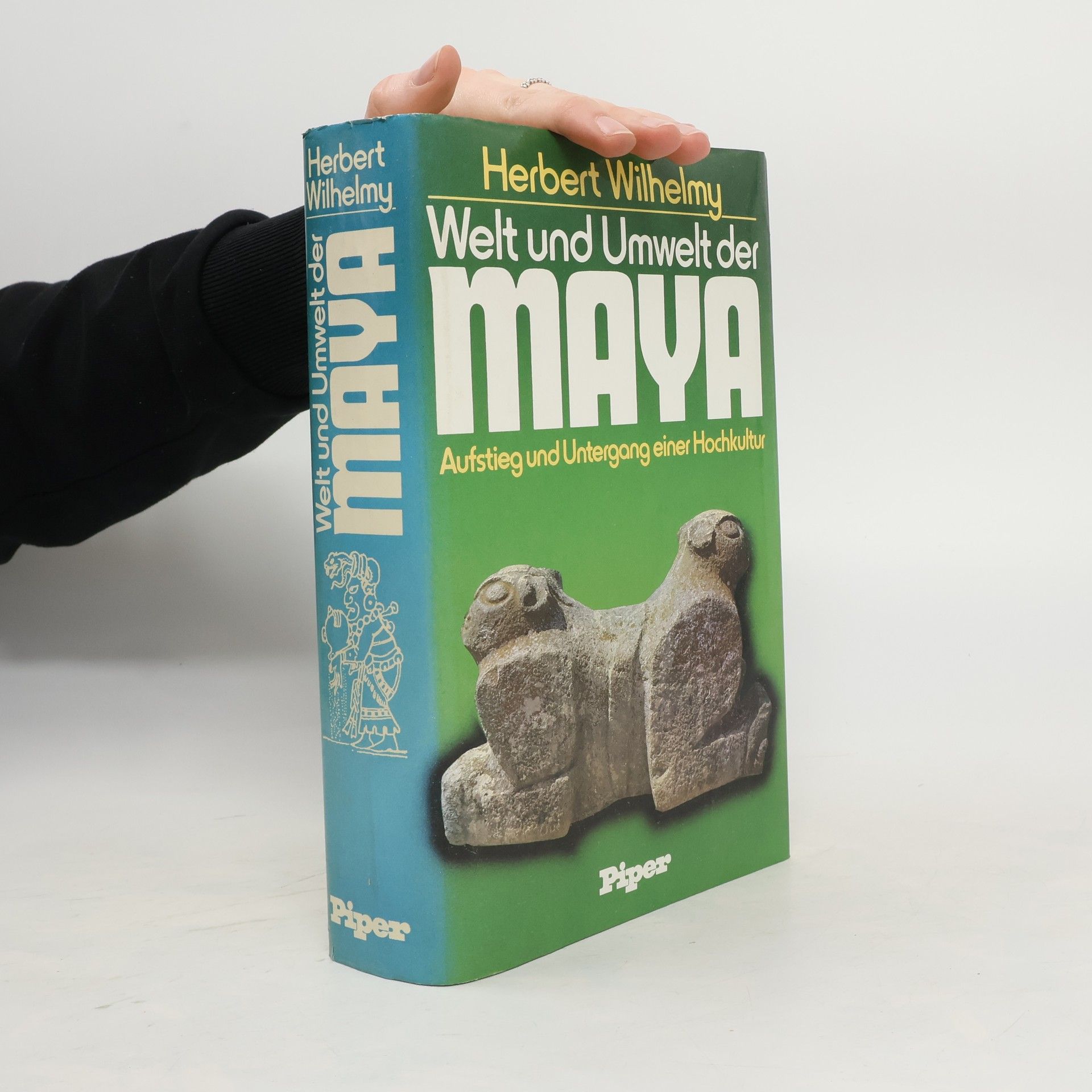 Herbert Wilhelmy Welt und Umwelt der Maya