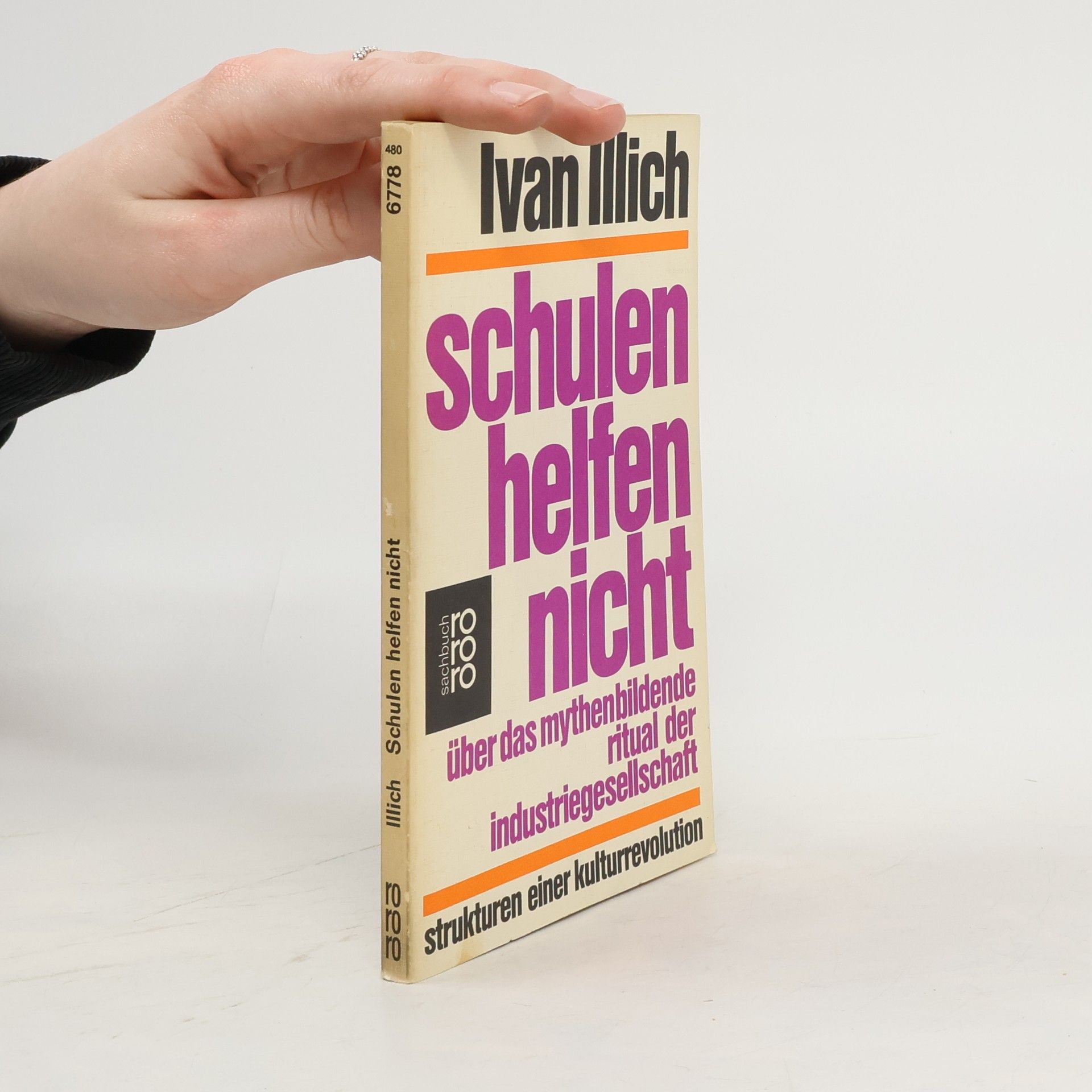 Ivan Illich Schulen helfen nicht