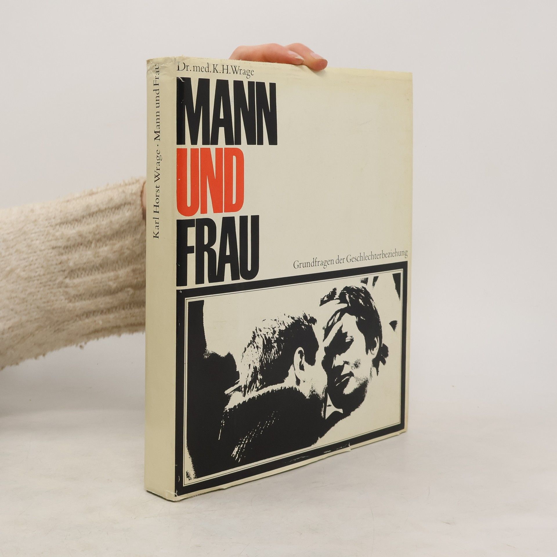 K. H. Wrage Mann und Frau. Grundfragen der Geschlechterbeziehung