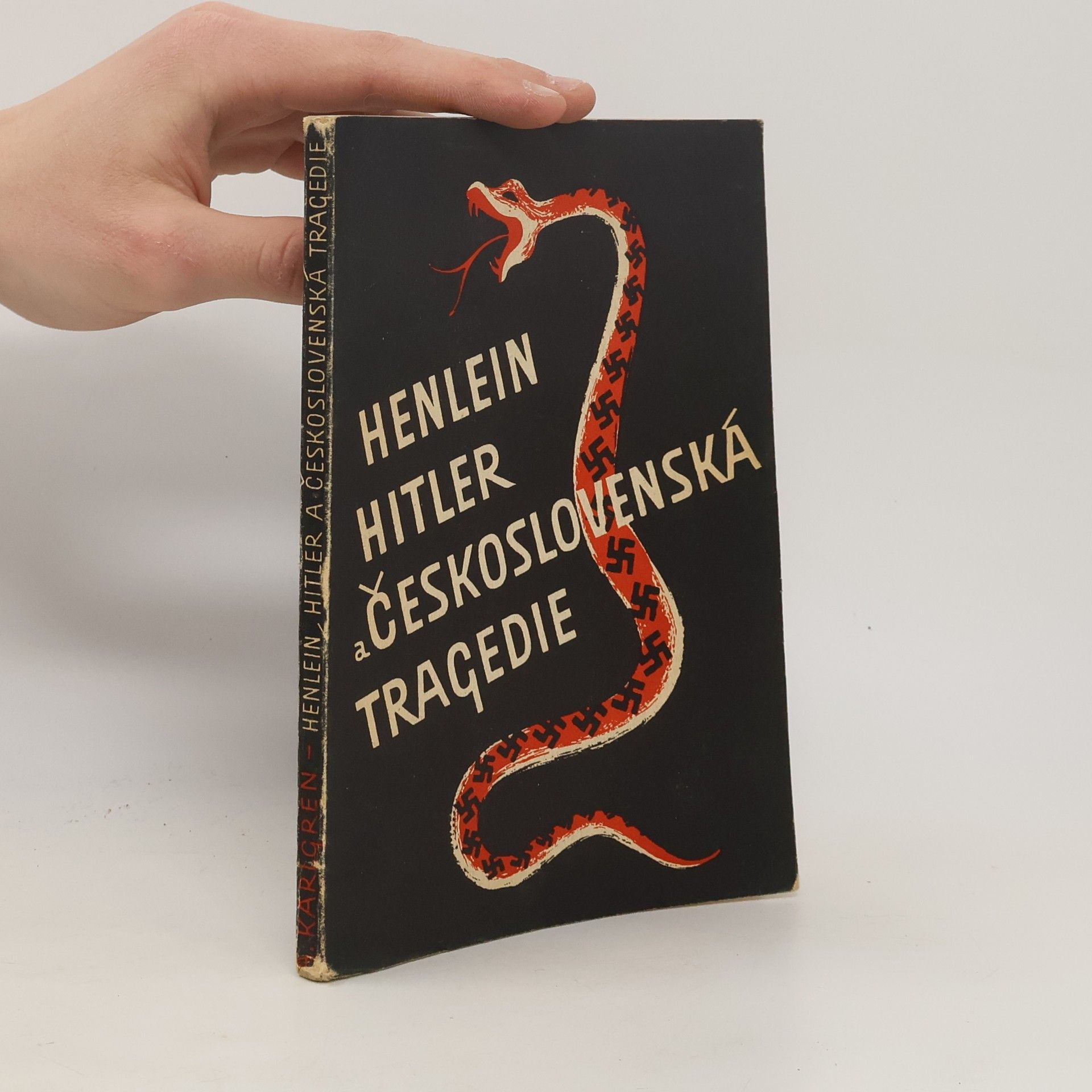 A. Karlgren Henlein, Hitler a československá tragedie