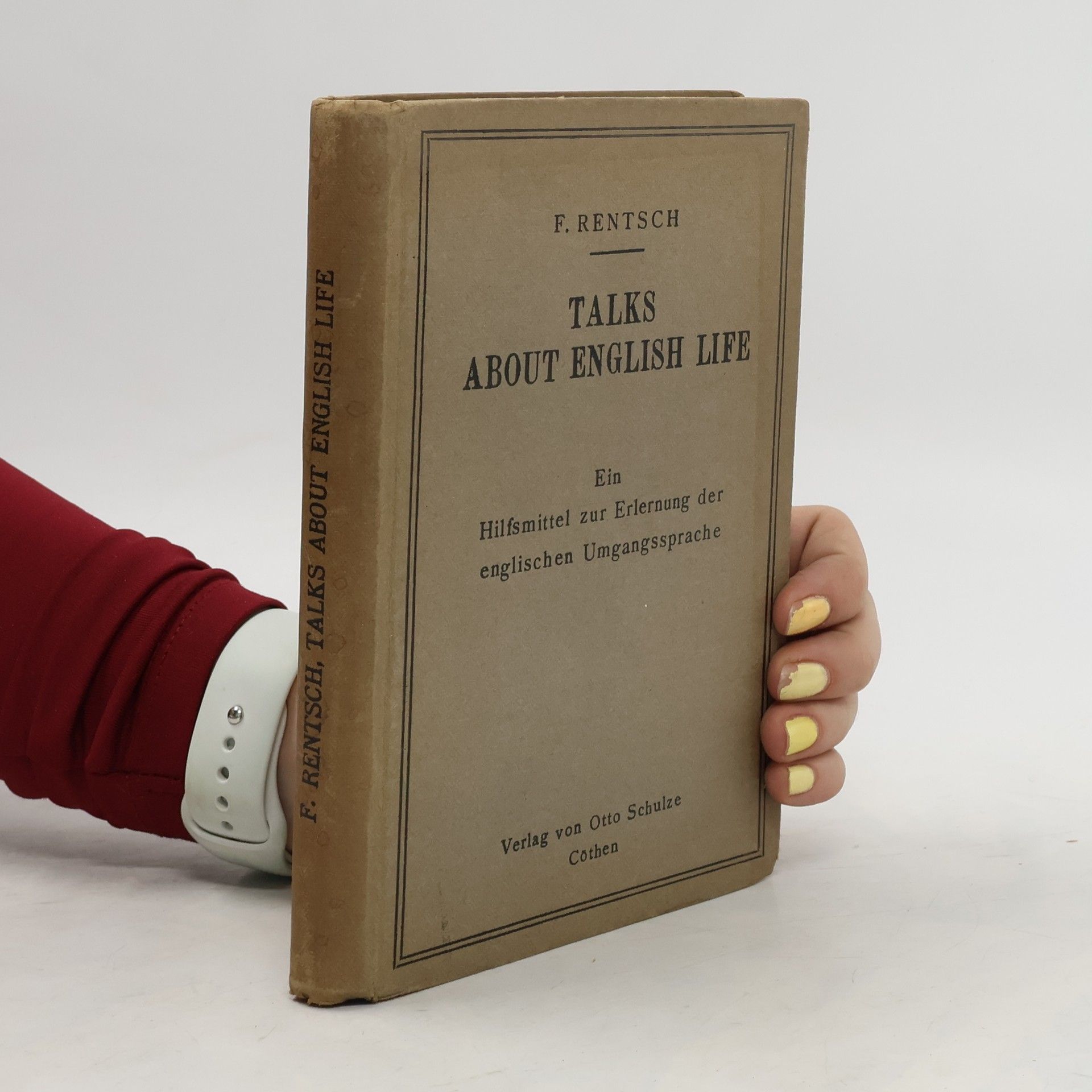 F. Rentsch Talks about English Life