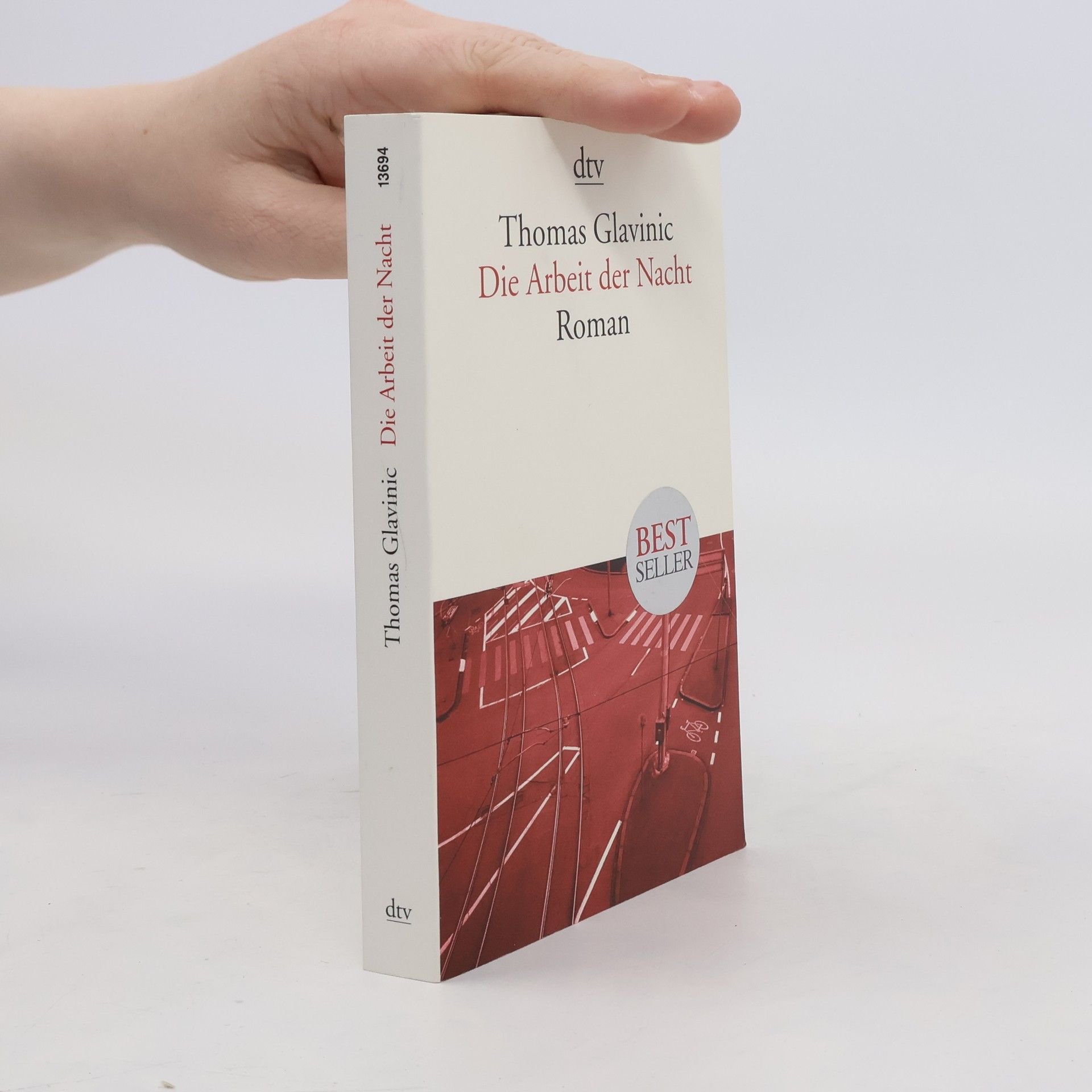 Thomas Glavinic Die Arbeit der Nacht