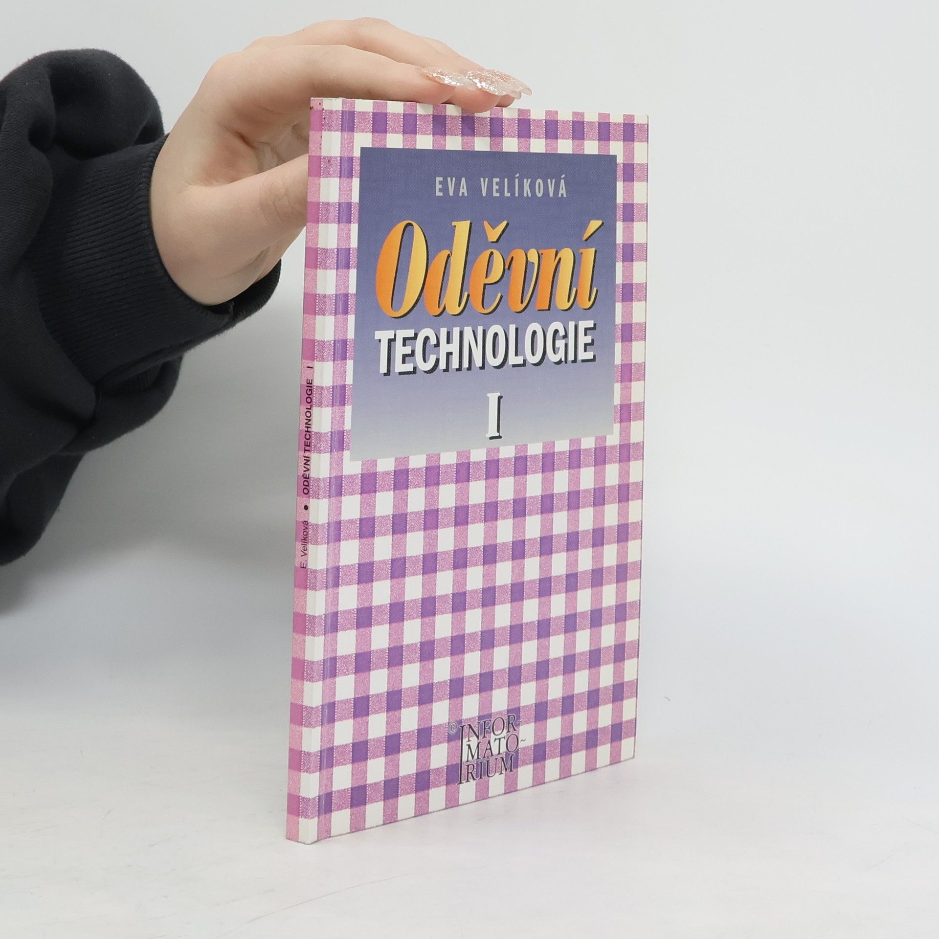 Eva Velíková Oděvní technologie I
