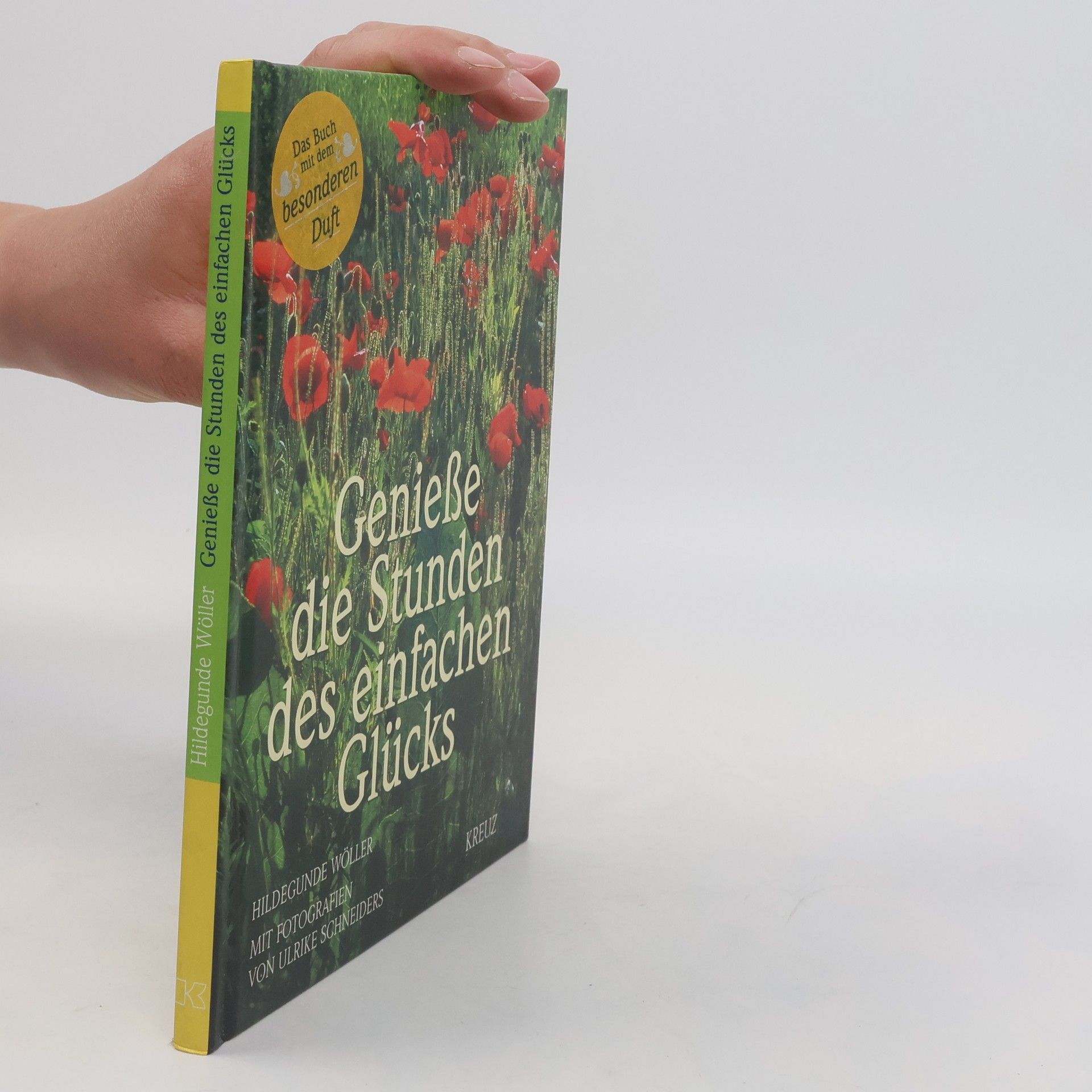 Autorenkollektiv Genieße die Stunden des einfachen Glücks