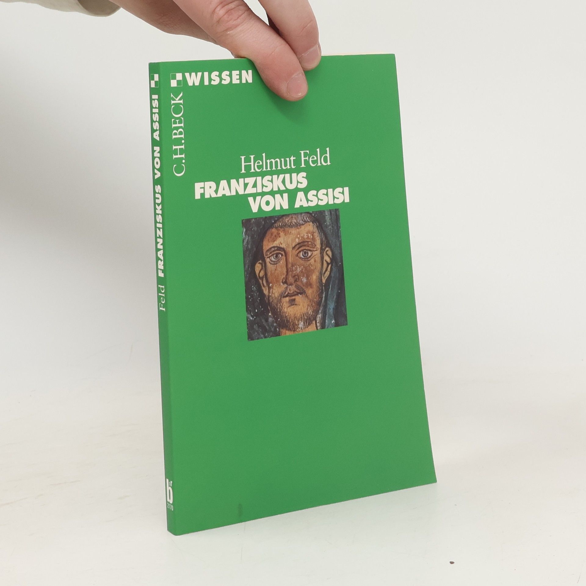 Helmut Feld Franziskus von Assisi