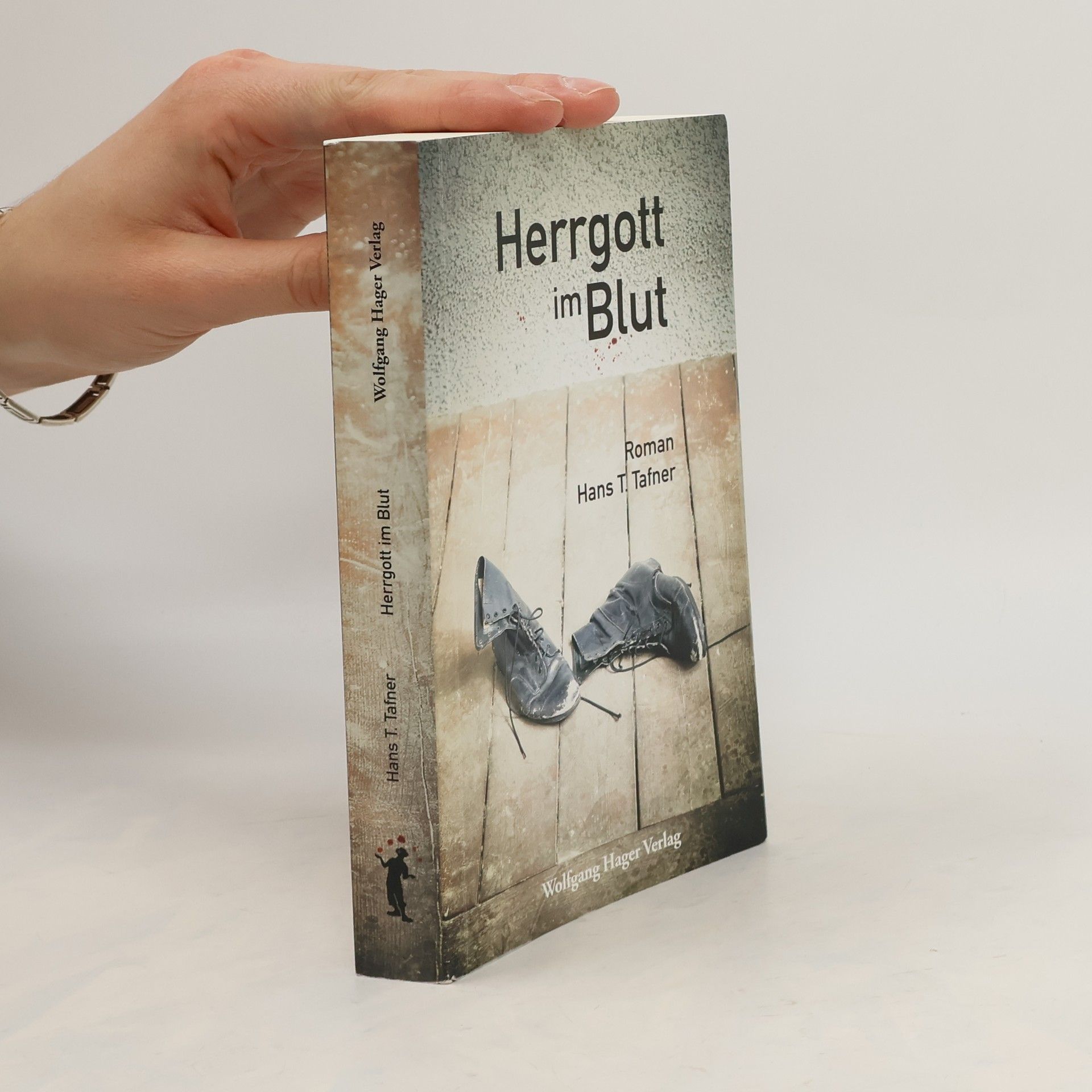 Hans T. Tafner Herrgott im Blut
