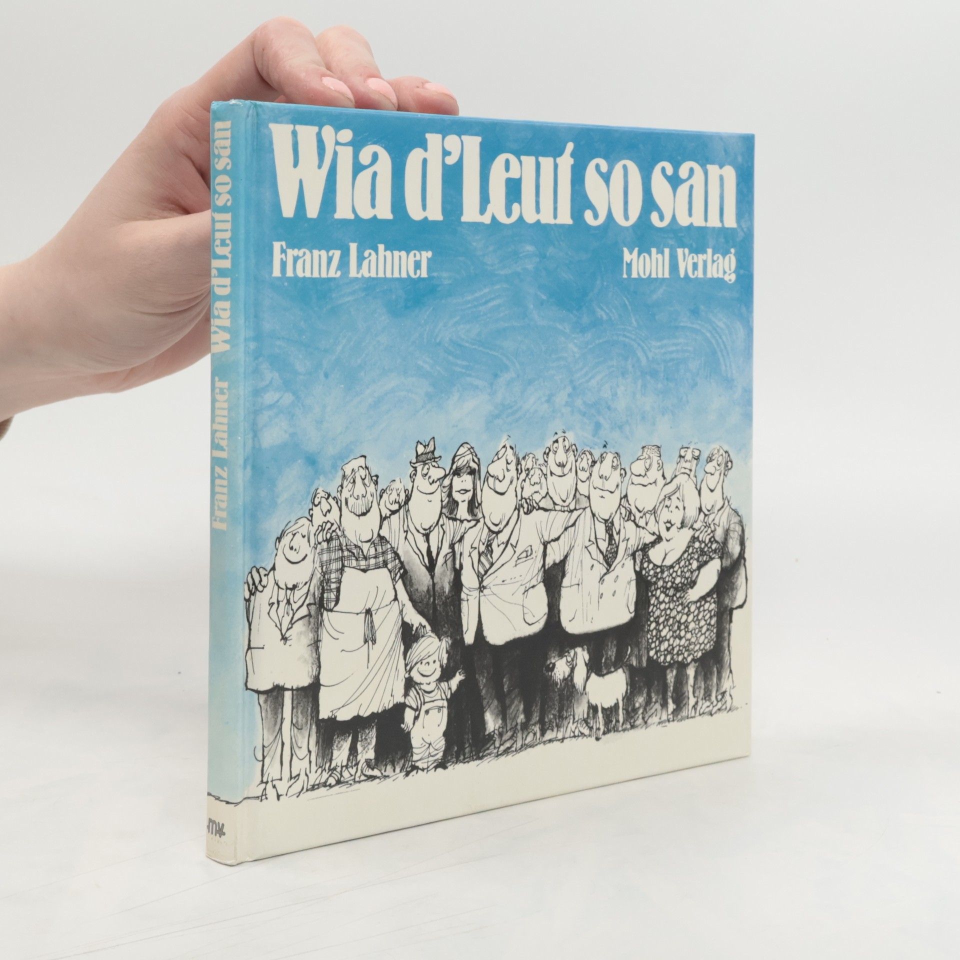 Franz Lahner Wia d'Leut so san