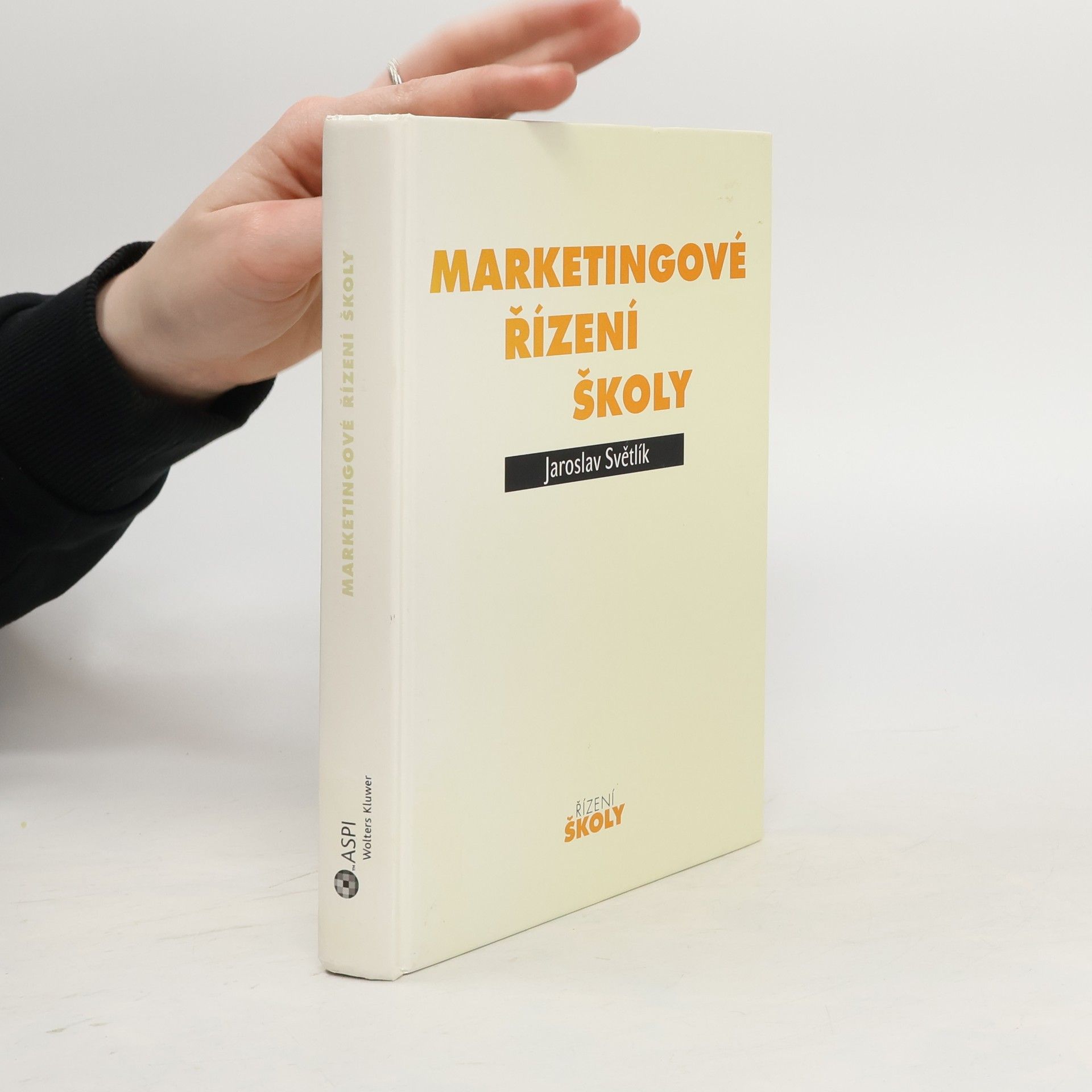 Jaroslav Světlík Marketingové řízení školy