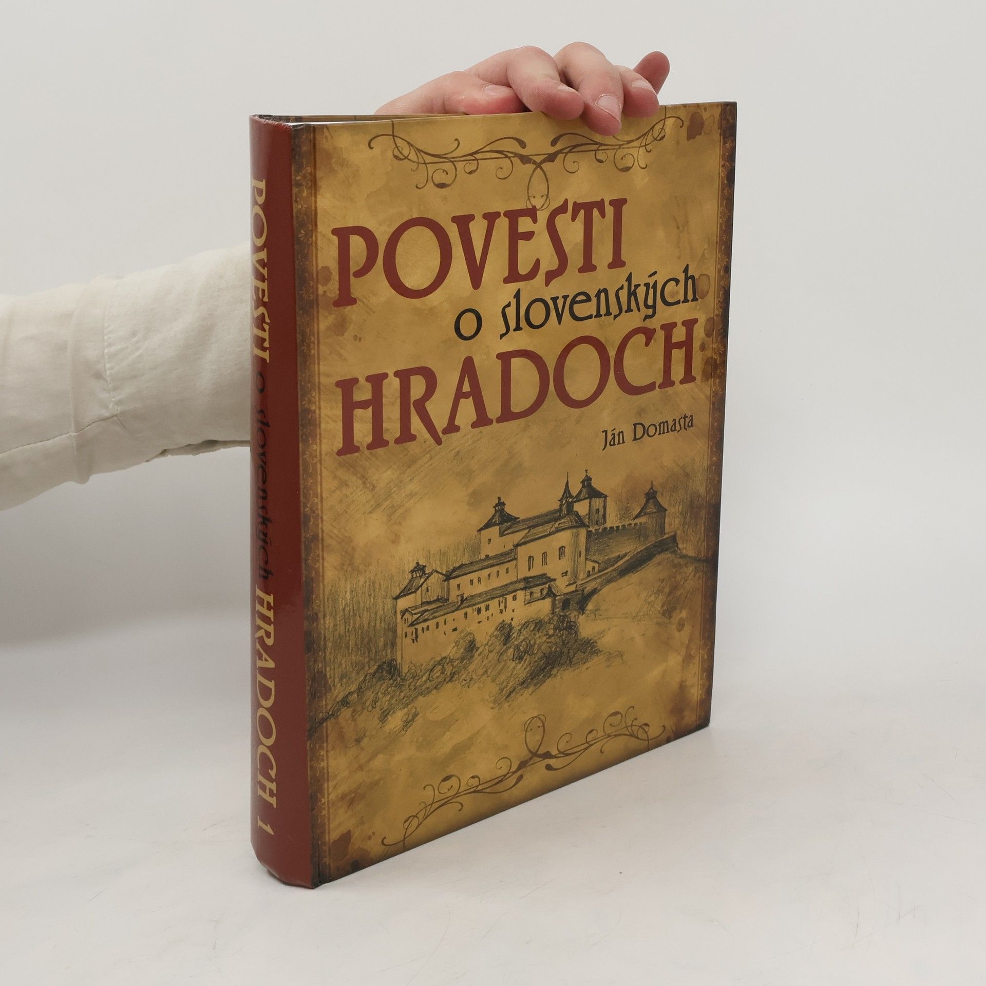 Ján Domasta Povesti o slovenských hradoch. 1
