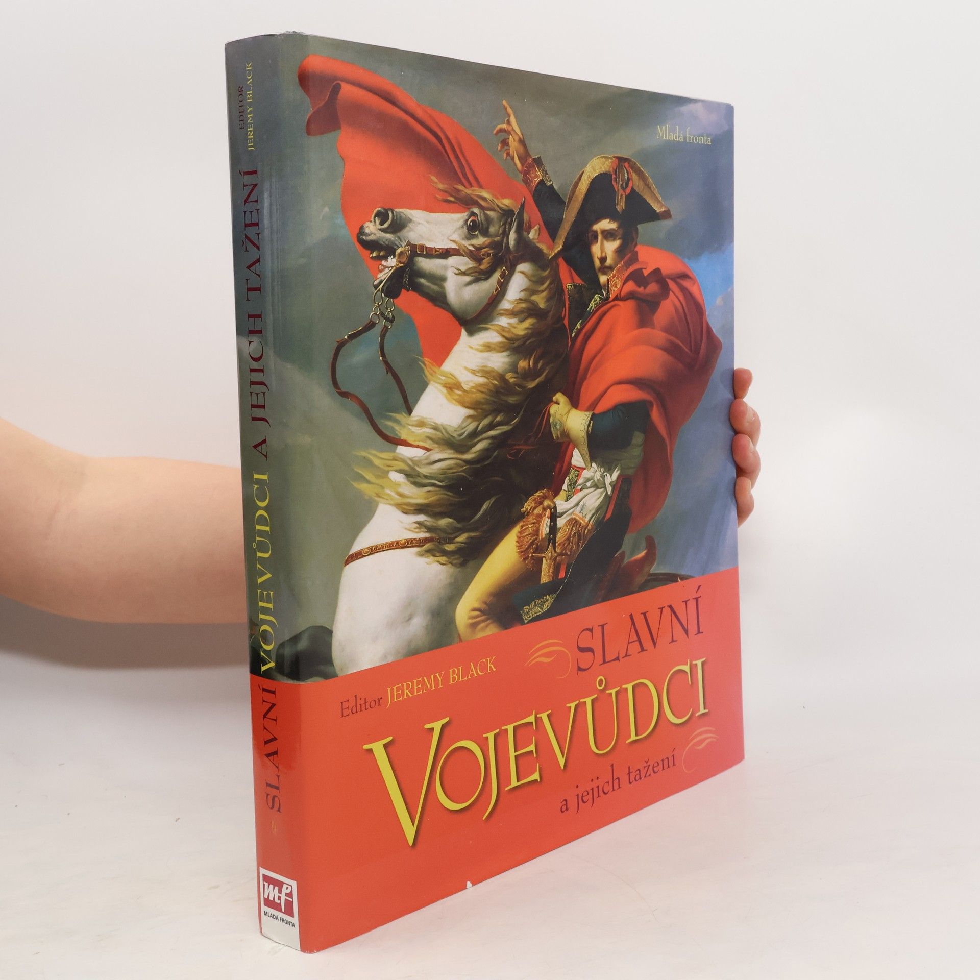 Jeremy Black Slavní vojevůdci a jejich tažení