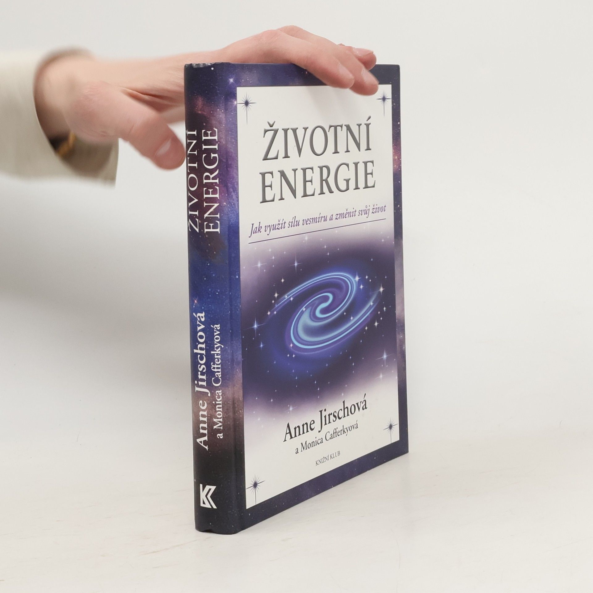 Anne Jirsch Životní energie. Jak využít sílu vesmíru a změnit svůj život