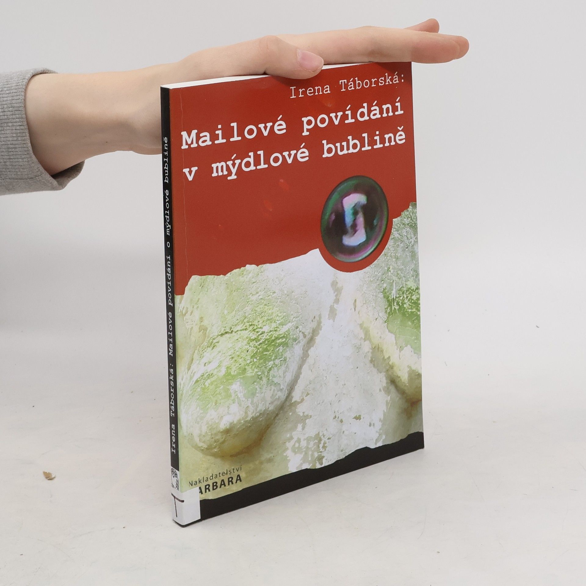 Irena Táborská Mailové povídání v mýdlové bublině