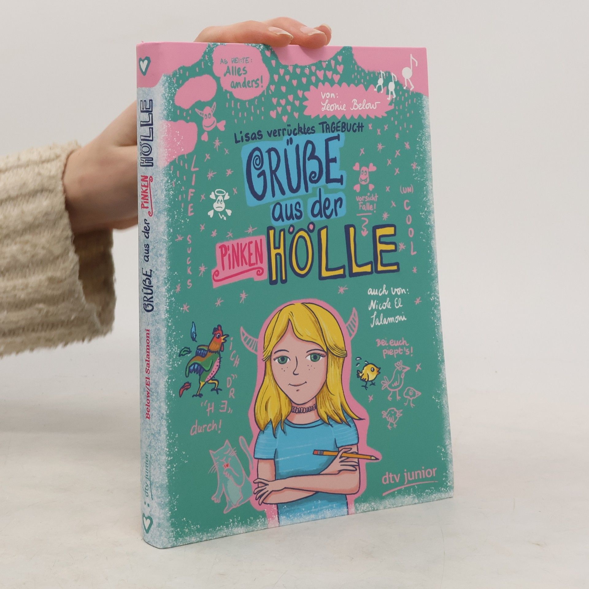 Leonie Below Grüße aus der pinken Hölle - Lisas verrücktes Tagebuch