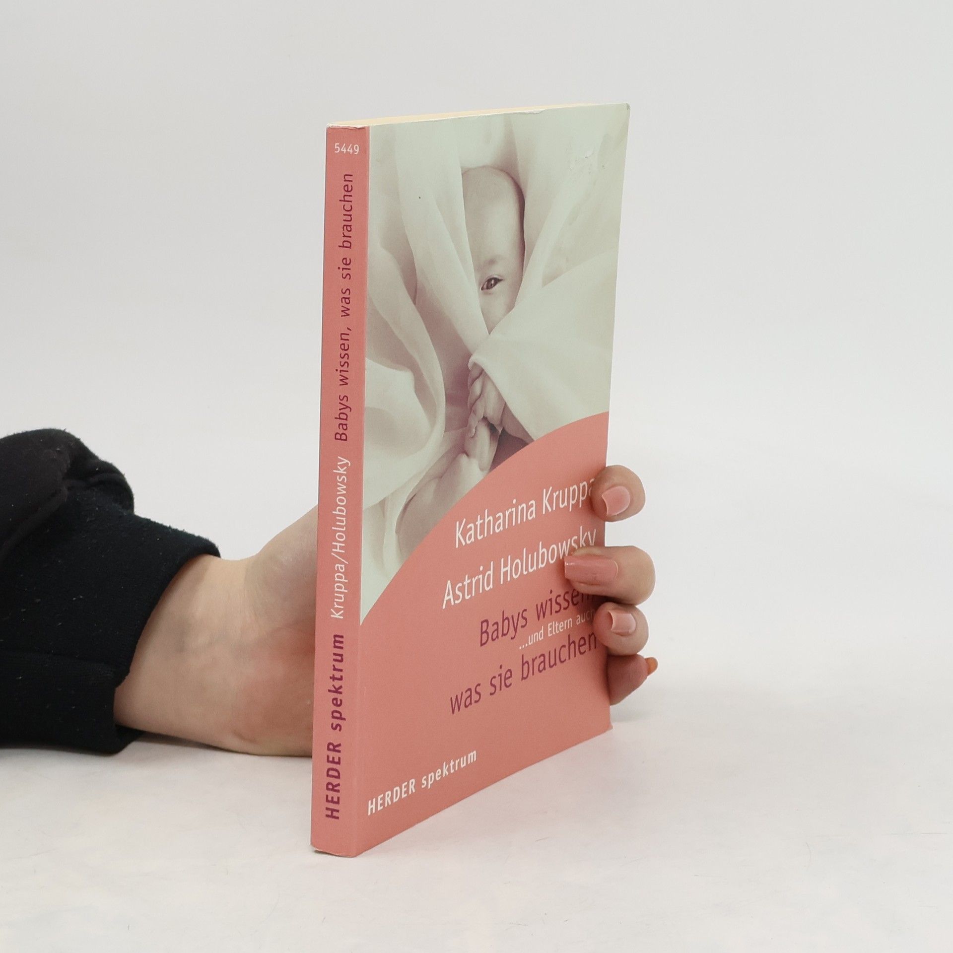 Katharina Kruppa Babys wissen, was sie brauchen