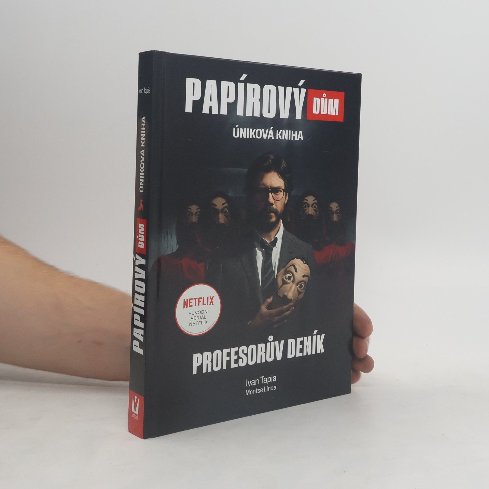 Ivan Tapia Papírový dům : úniková kniha. Profesorův deník