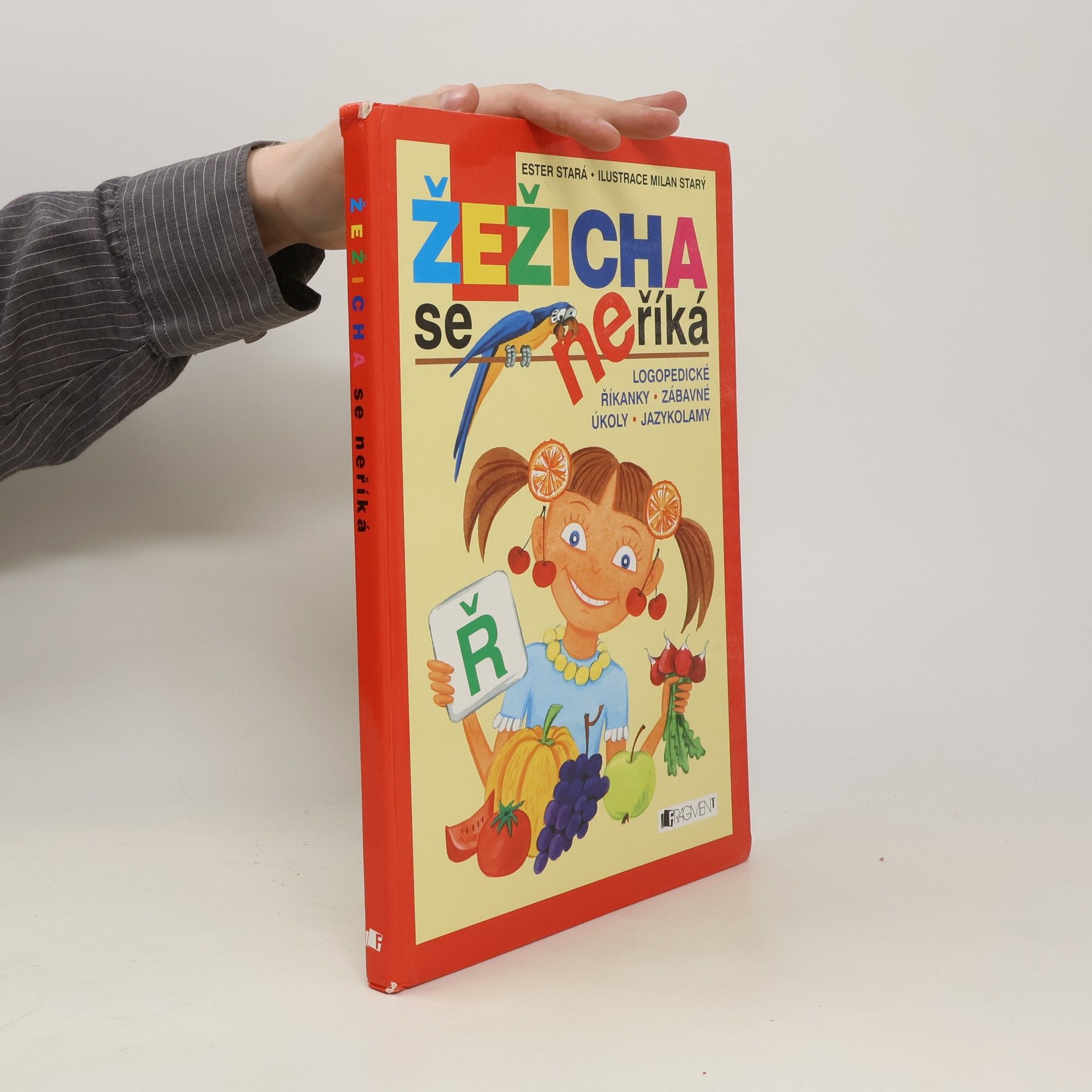 Ester Stará Žežicha se neříká : logopedické říkanky, zábavné úkoly, jazykolamy