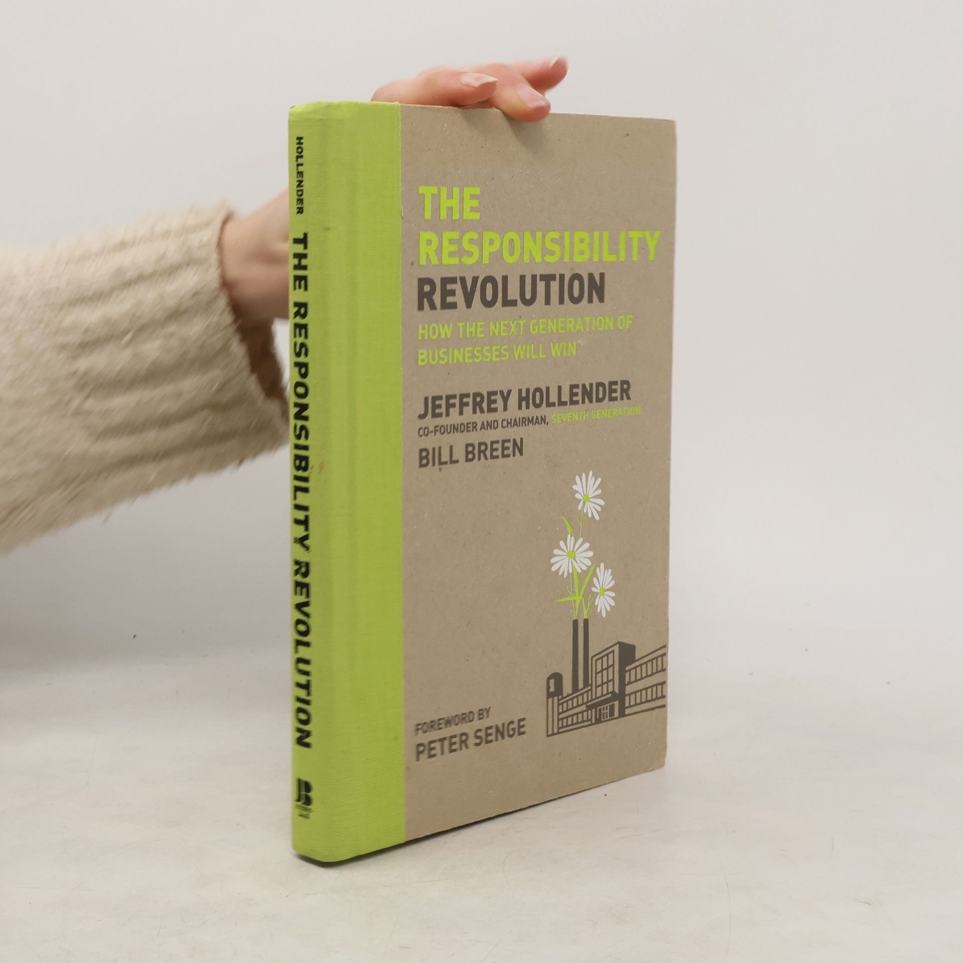 Jeffrey Hollender The Responsibility Revolution