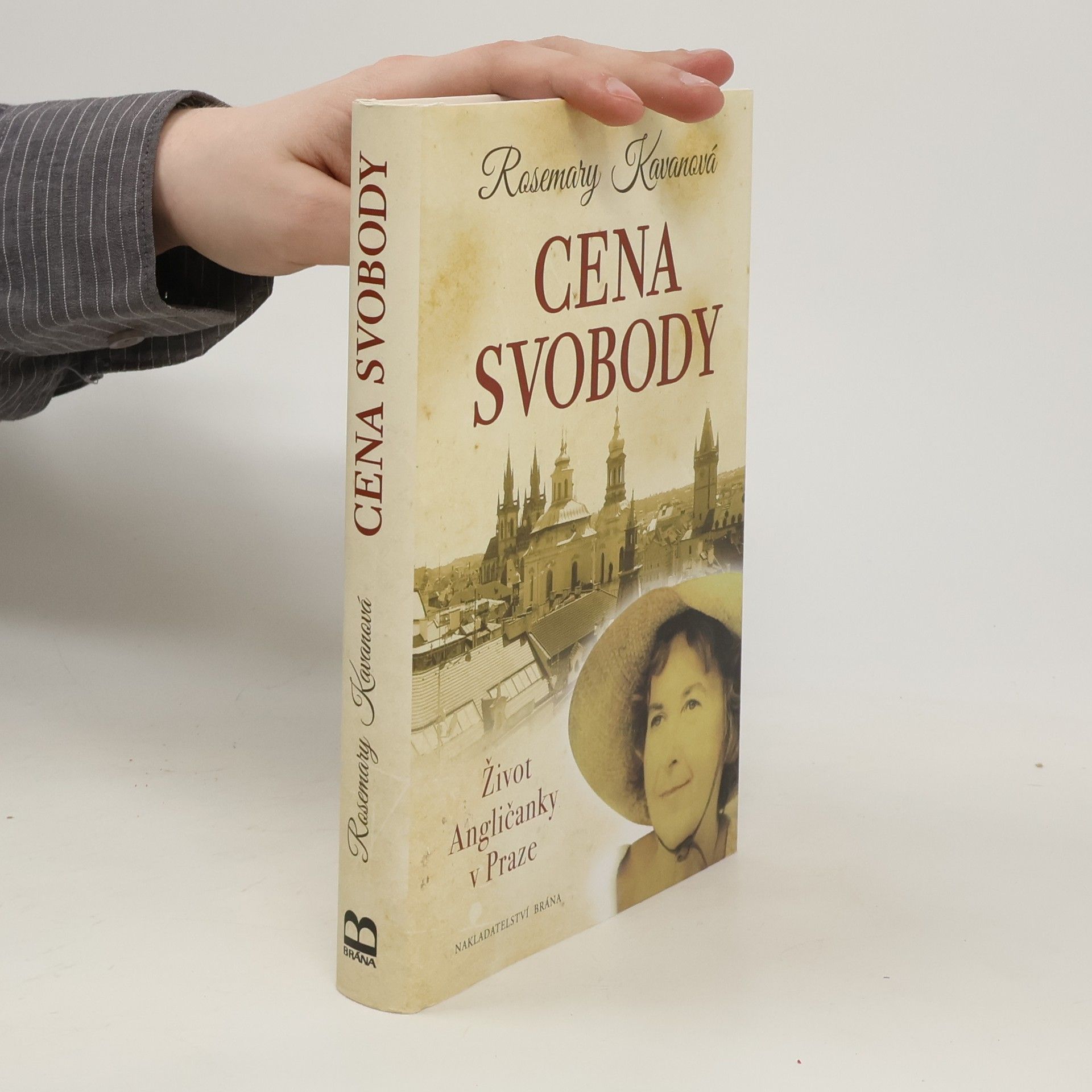 Rosemary Kavan Cena svobody : život Angličanky v Praze