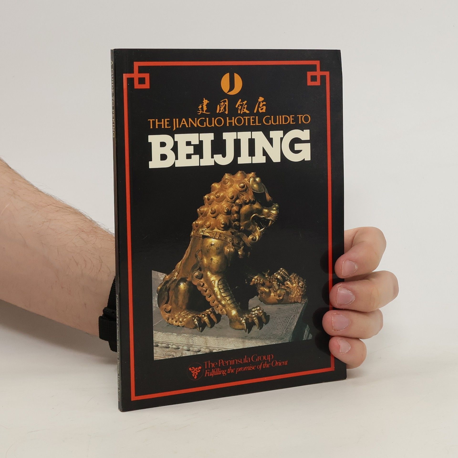 kolektiv The Jianguo Hotel Guide to Beijing